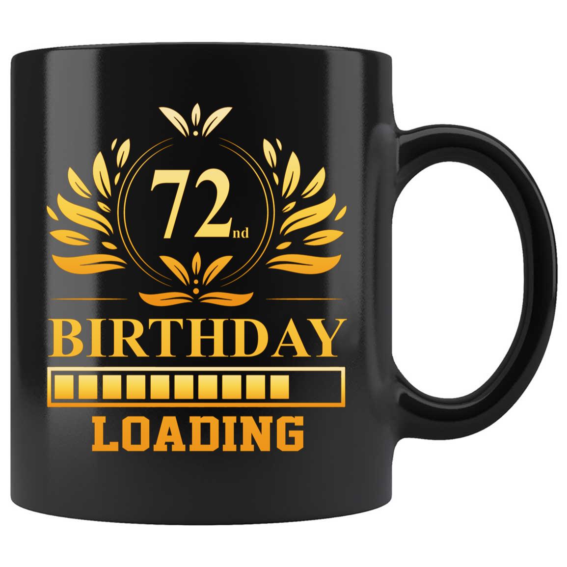 Skitongifts Coffee Mug Funny Ceramic Novelty 72nd Birthday X2C2rob