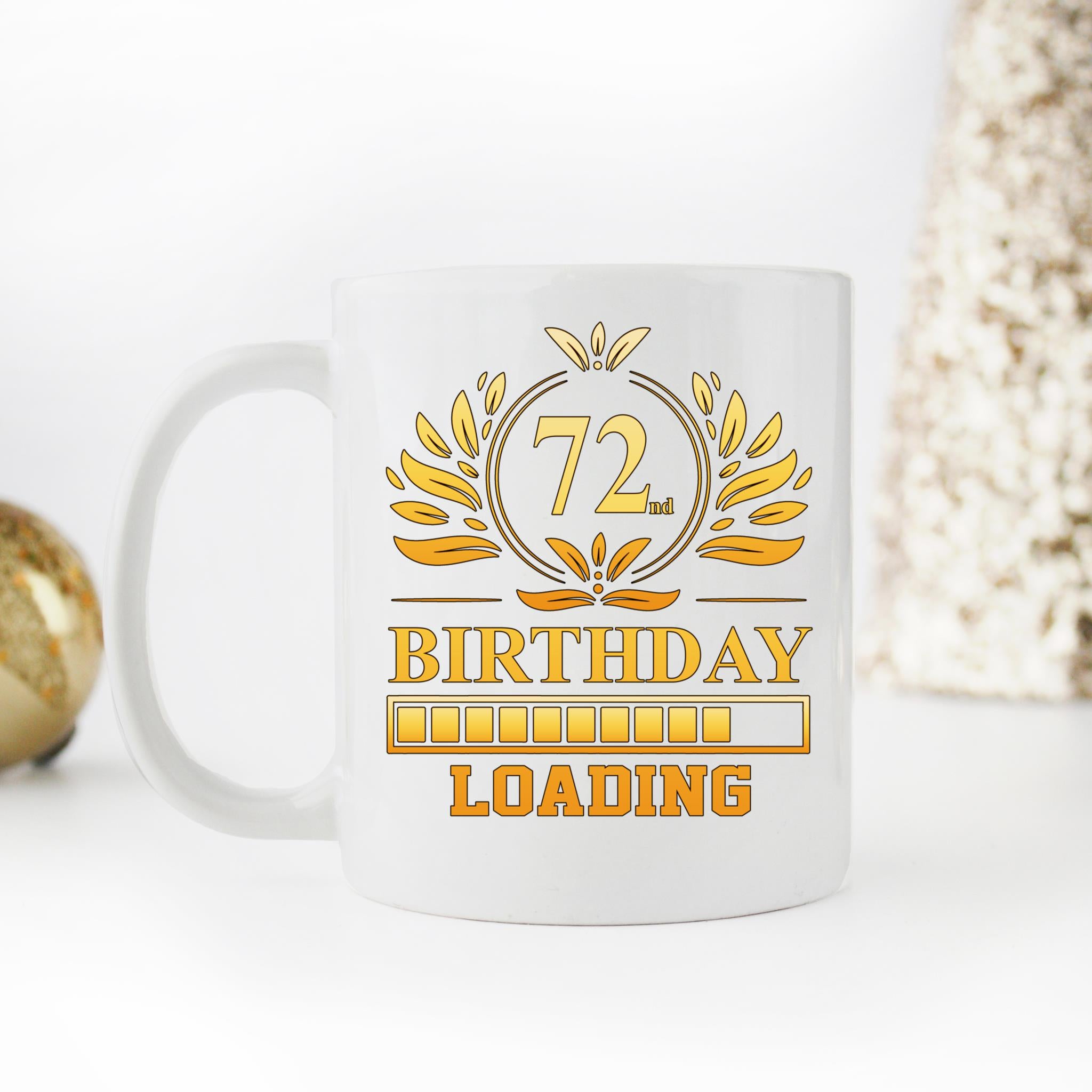 Skitongifts Coffee Mug Funny Ceramic Novelty 72nd Birthday X2C2rob