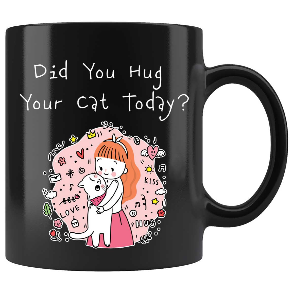 Skitongifts Coffee Mug Funny Ceramic Novelty Did You Hug Your Cat Today YTXGOkl