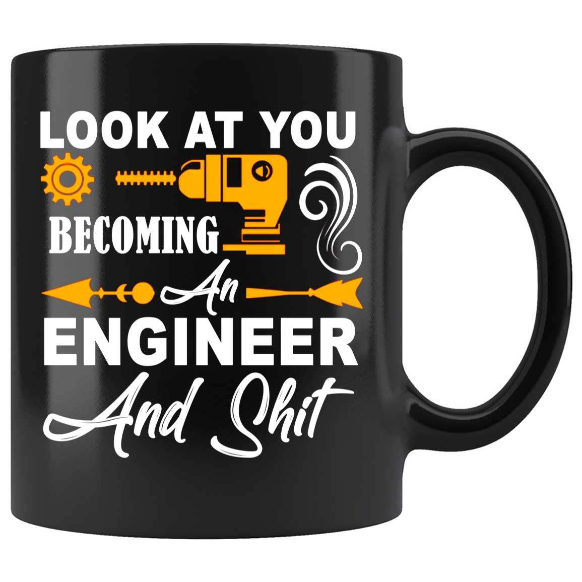 Skitongifts Coffee Mug Funny Ceramic Novelty Look At You Becoming An Engineer And Shit GPw6DVX