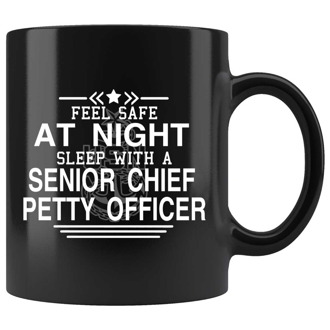 Skitongifts Coffee Mug Funny Ceramic Novelty Be Safe At Night Sleep With A Senior Chief Petty Officer LgfgImp