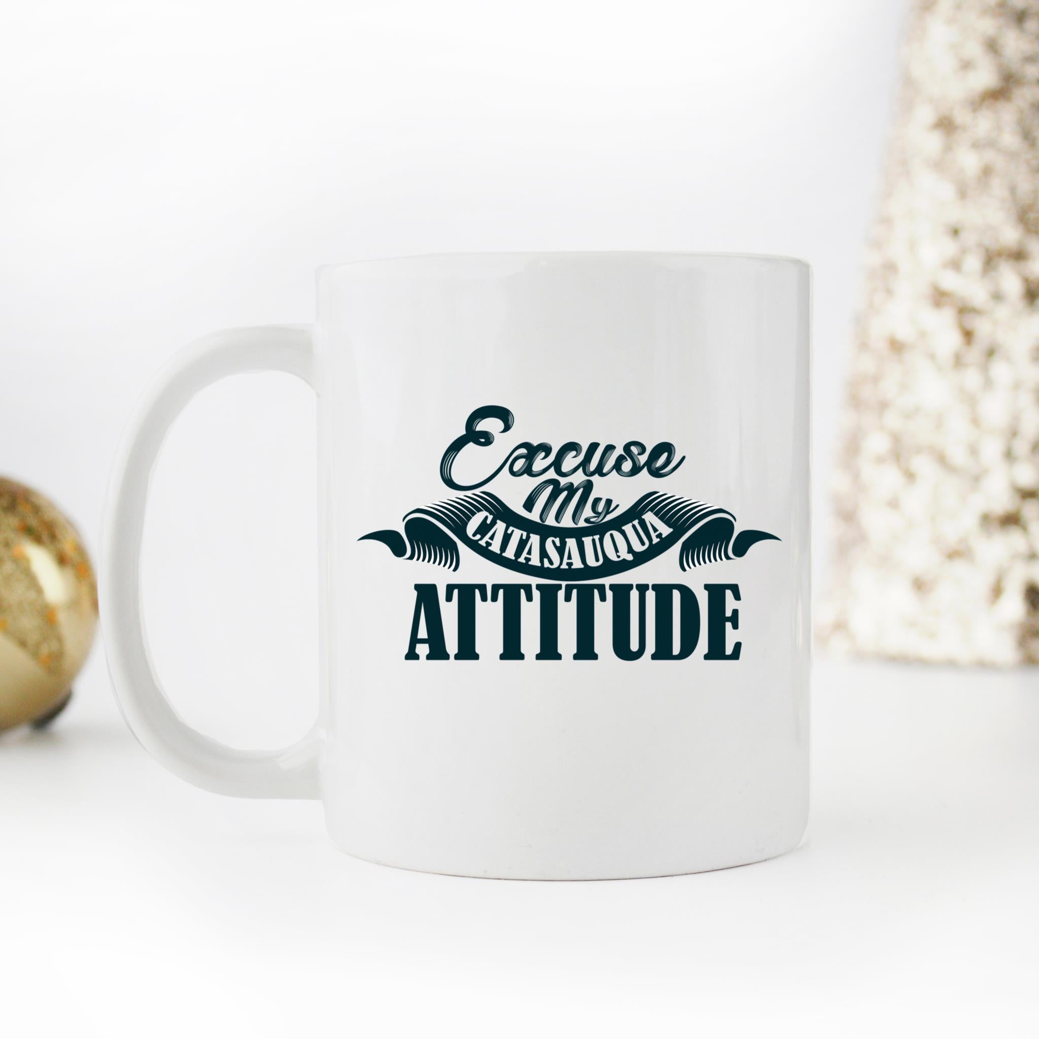 Skitongifts Coffee Mug Funny Ceramic Novelty Excuse My Catasauqua City Attitude. OzU0e5L