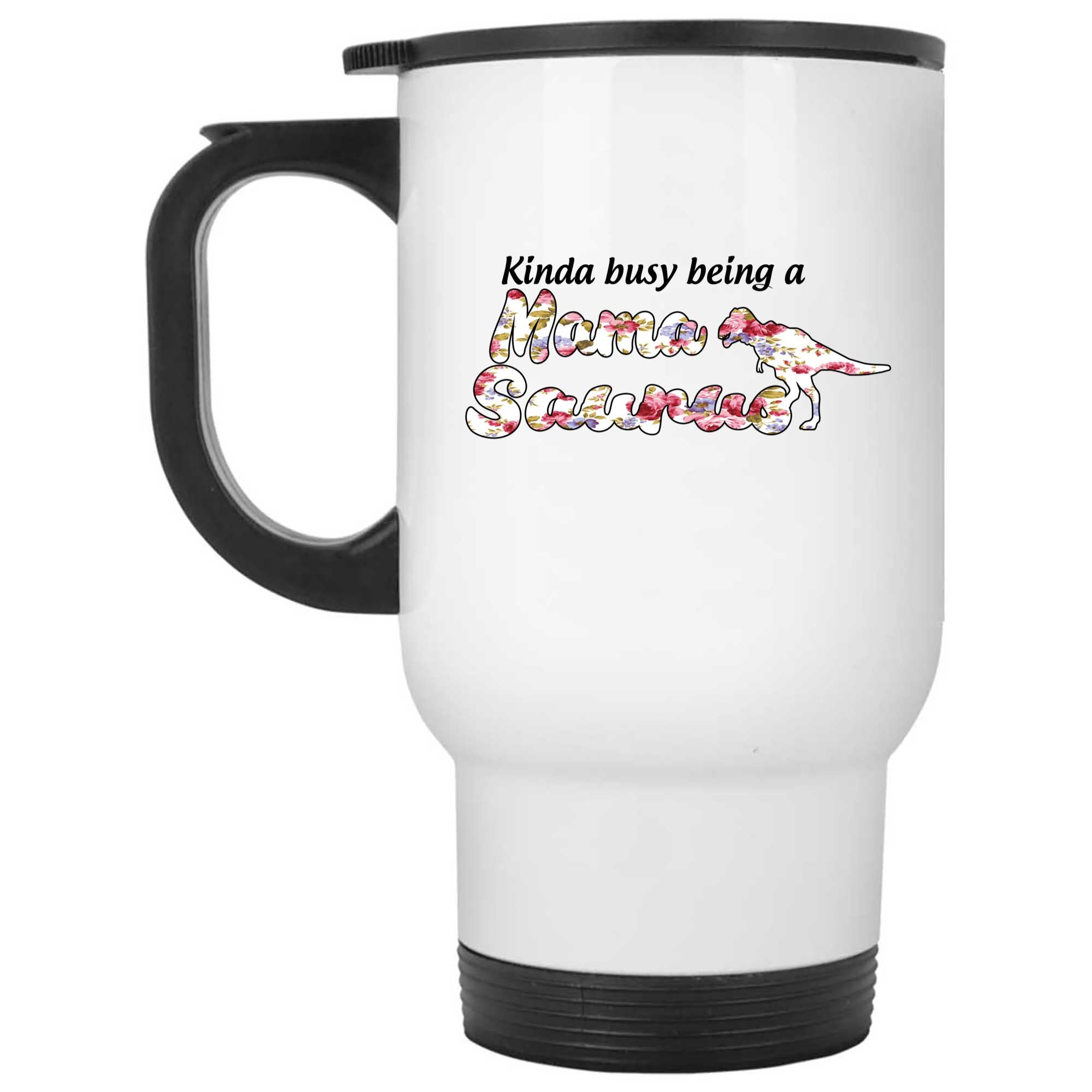 Skitongifts Coffee Mug Funny Ceramic Novelty Kinda Busy Being A Mamasaurus RygeIr8