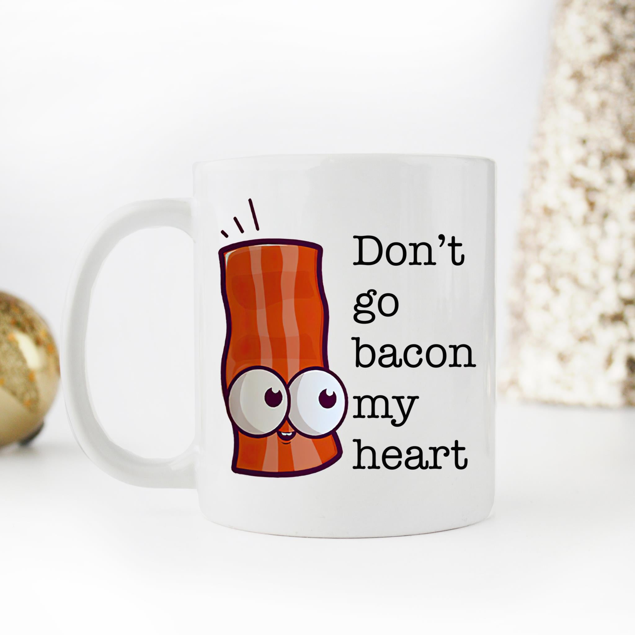 Skitongifts Coffee Mug Funny Ceramic Novelty Don't Go Bacon My Heart Eggs-A 2LP1SEU