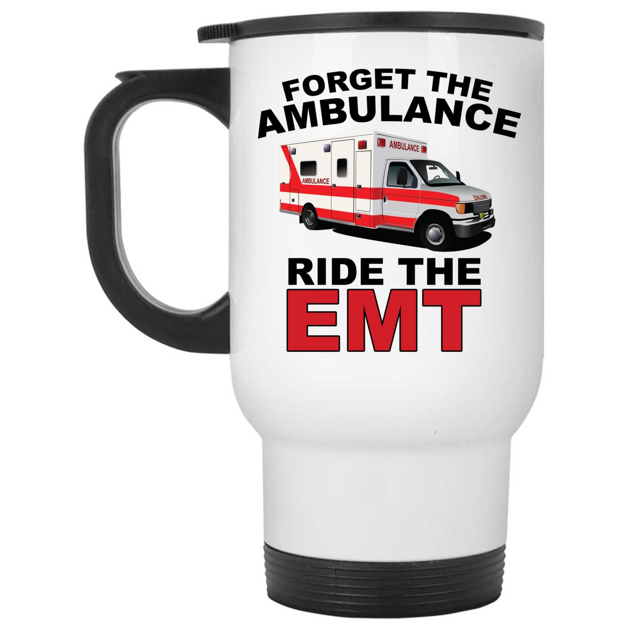 Skitongifts Coffee Mug Funny Ceramic Novelty Forget The Ambulance Ride The Emt gFl92QM