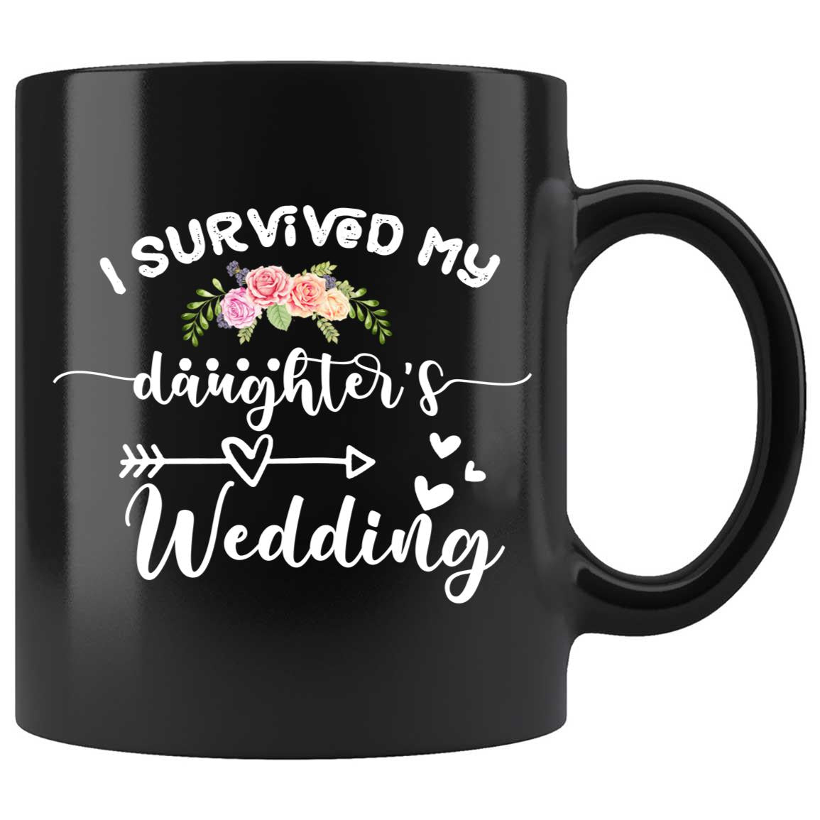 I survived my daughter's wedding mug top