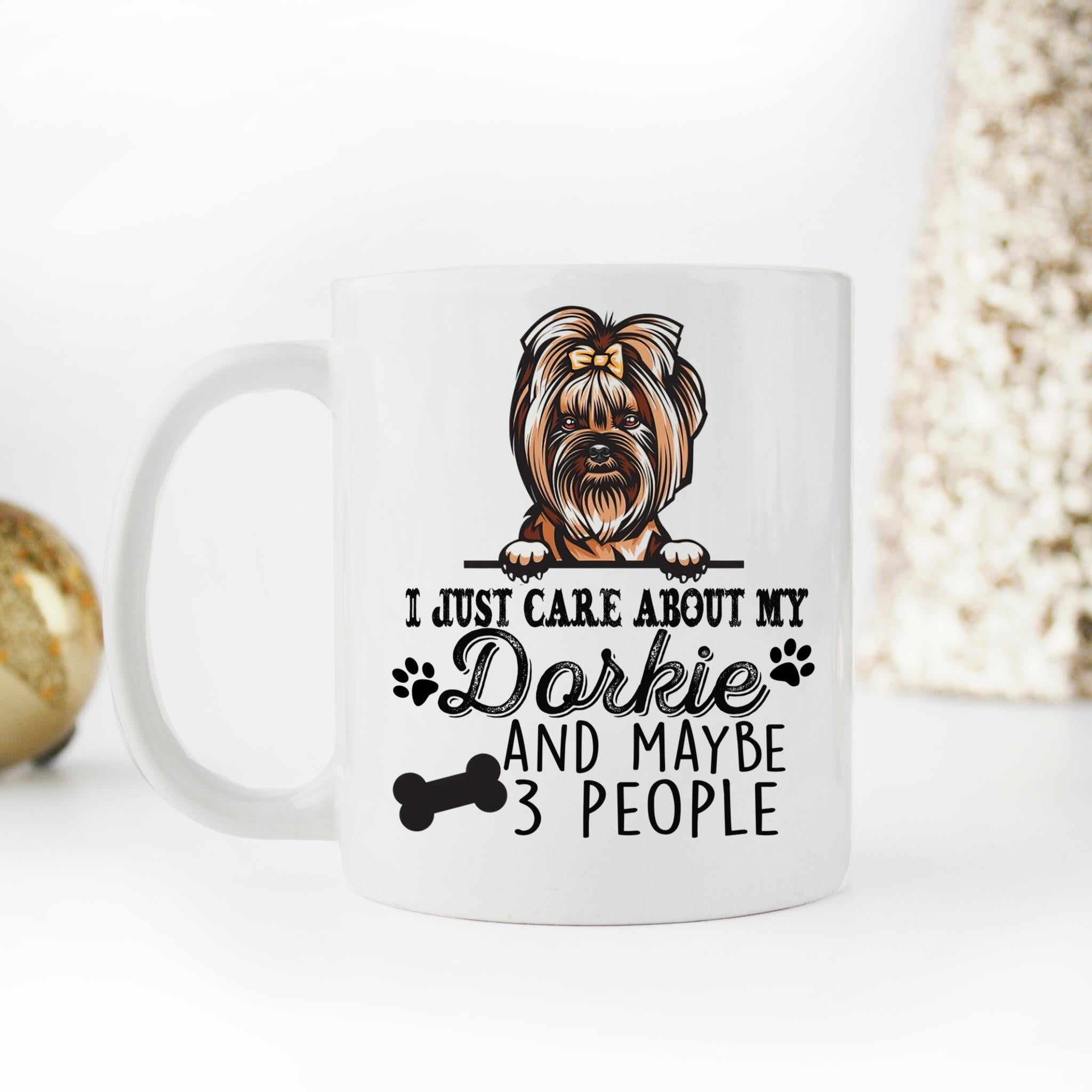 Skitongifts Coffee Mug Funny Ceramic Novelty I Just Care About My Dorkie Puppy Dog QeixKFL