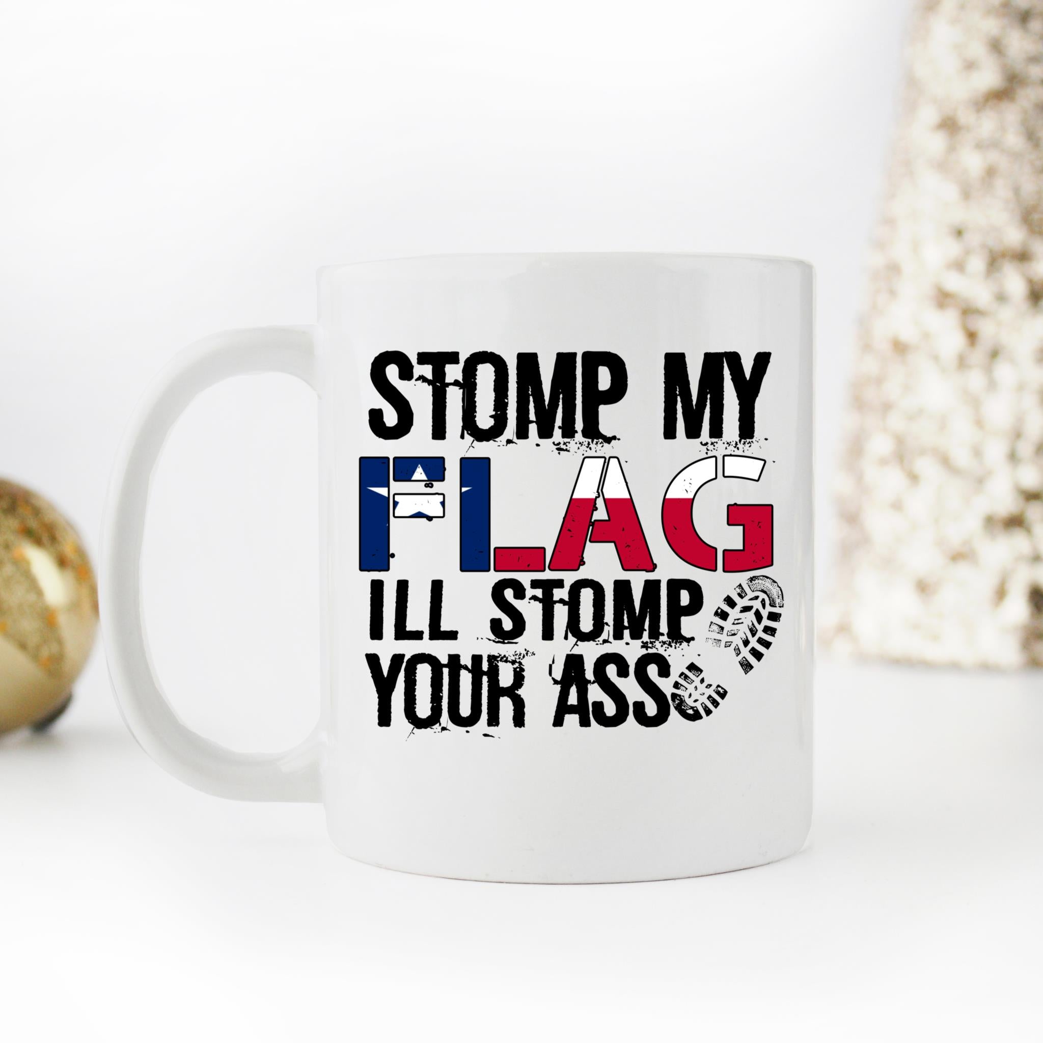 Skitongifts Coffee Mug Funny Ceramic Novelty Stomp My Flag I'll Stomp Your Ass sQ5kIDx