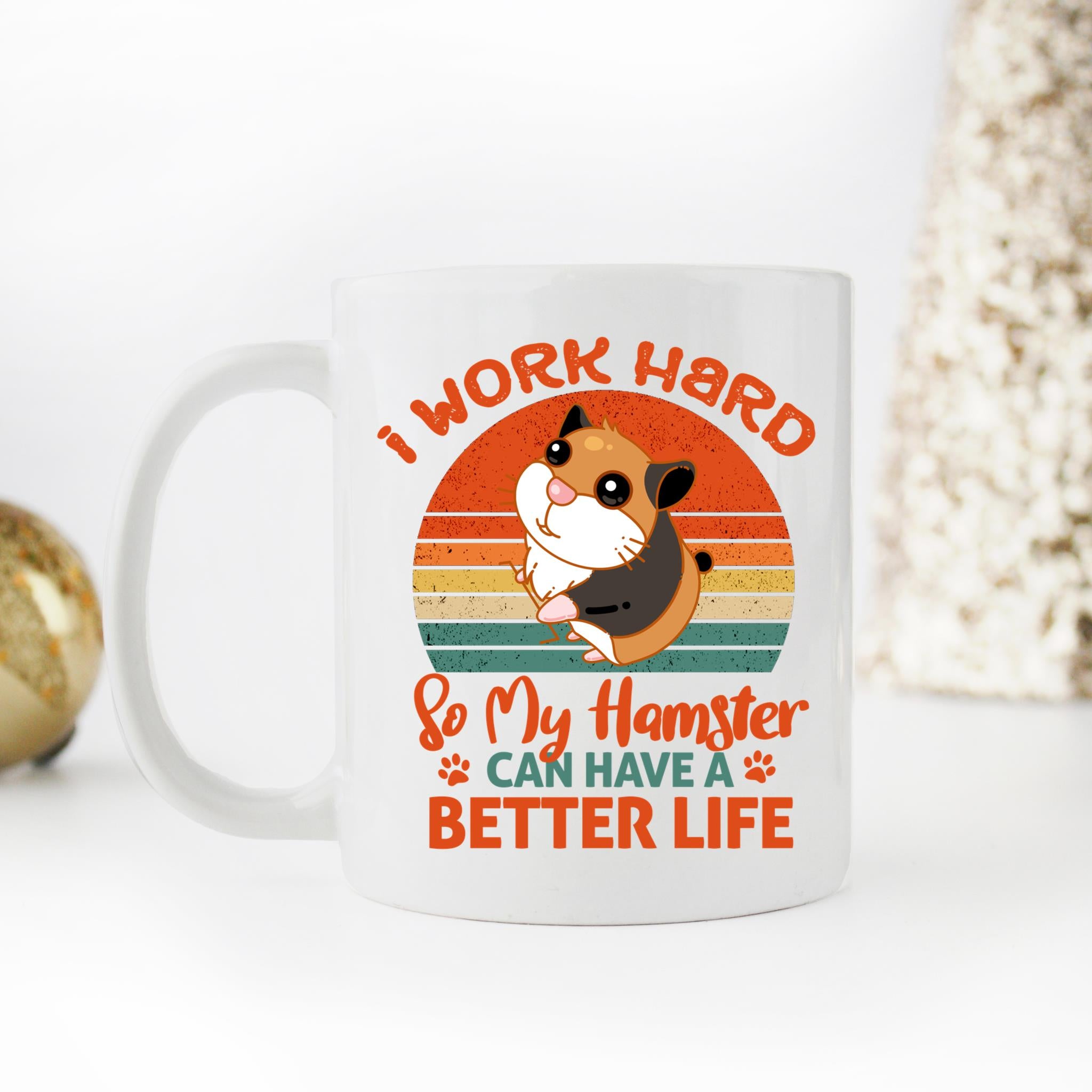 Skitongifts Coffee Mug Funny Ceramic Novelty I Work Hard So My Hamster Can Have A Better Life FV9QBKi