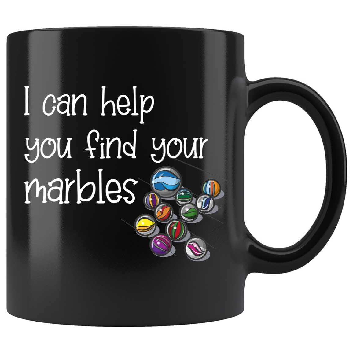Skitongifts Coffee Mug Funny Ceramic Novelty I Can Help You Find Your Marbles Hvt8k5G
