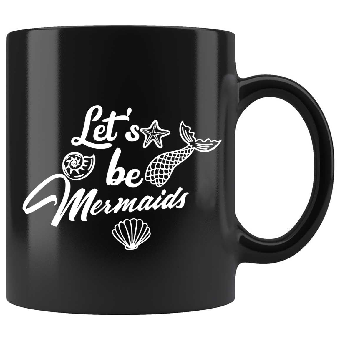 Skitongifts Coffee Mug Funny Ceramic Novelty Let's Be Mer Maids mQEh6Dj