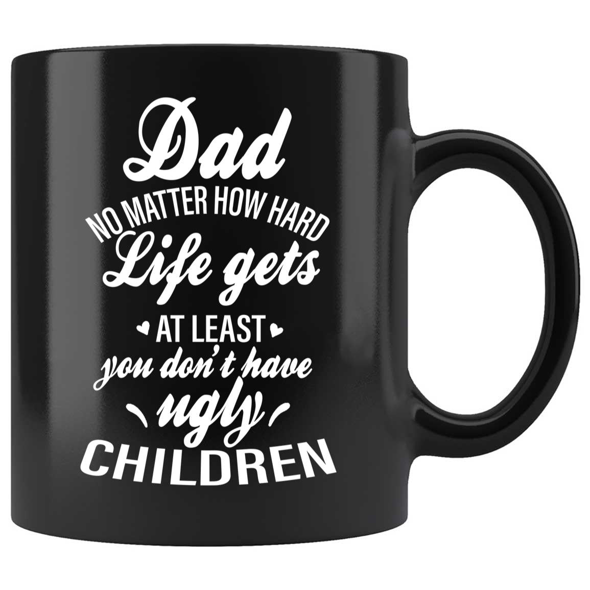 Skitongifts Coffee Mug Funny Ceramic Novelty Gifts For Dad From Daughter Son. No Matter What Life Throws At You KaMIMVD