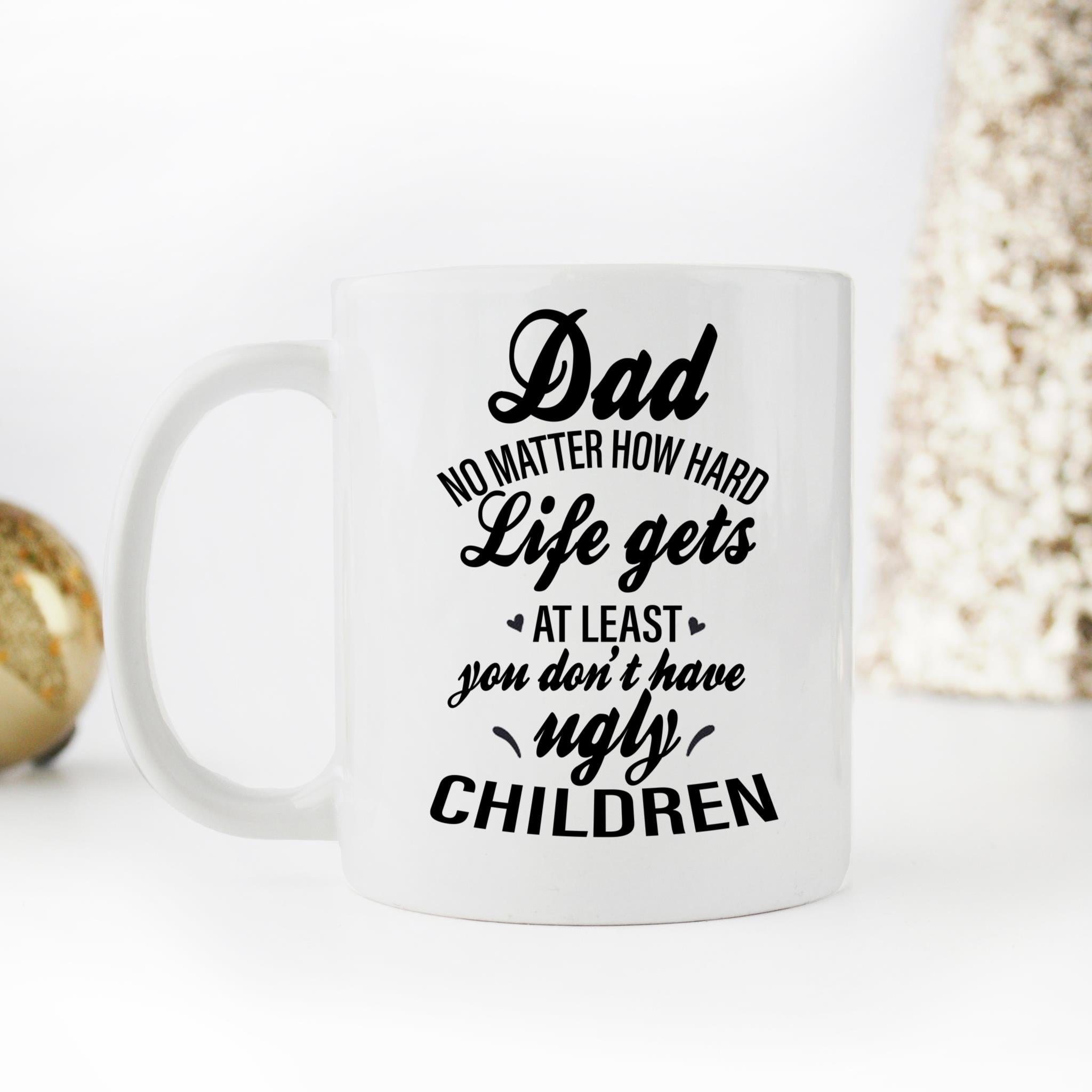 Skitongifts Coffee Mug Funny Ceramic Novelty Gifts For Dad From Daughter Son. No Matter What Life Throws At You KaMIMVD