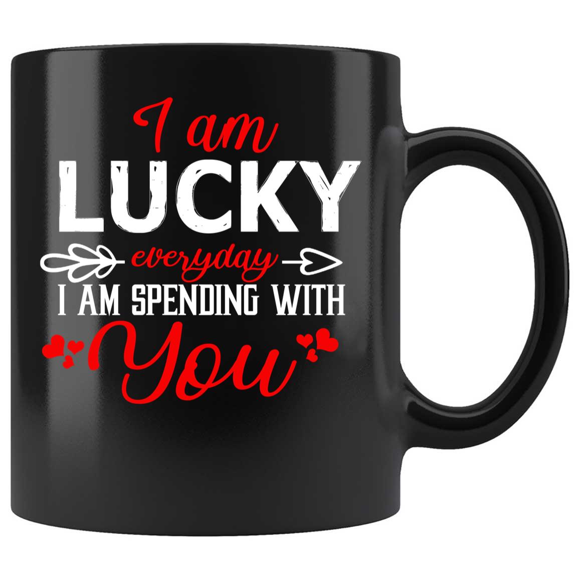 Skitongifts Coffee Mug Funny Ceramic Novelty I'm Lucky Everyday When I'm Spending With You t9TmqC4