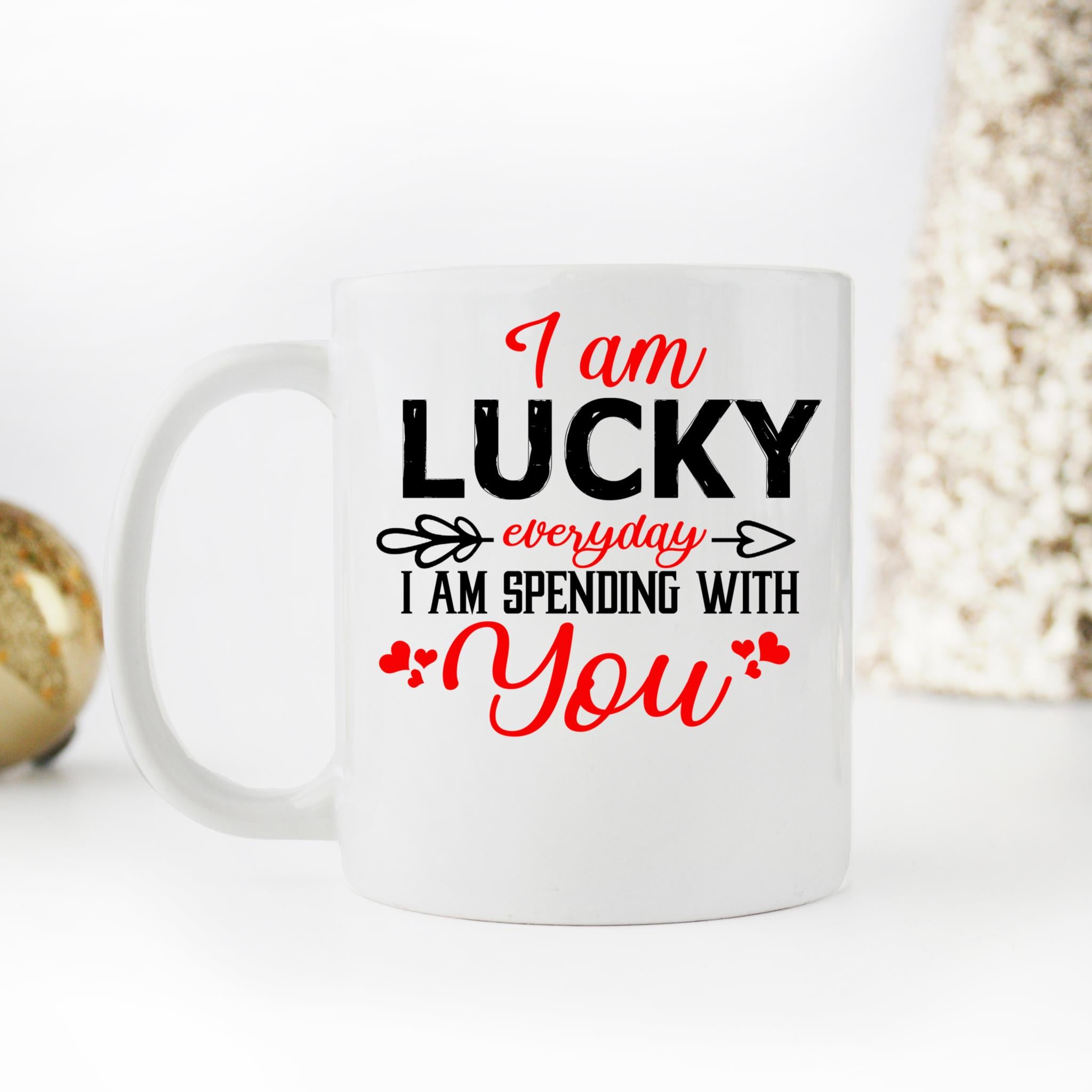 Skitongifts Coffee Mug Funny Ceramic Novelty I'm Lucky Everyday When I'm Spending With You t9TmqC4