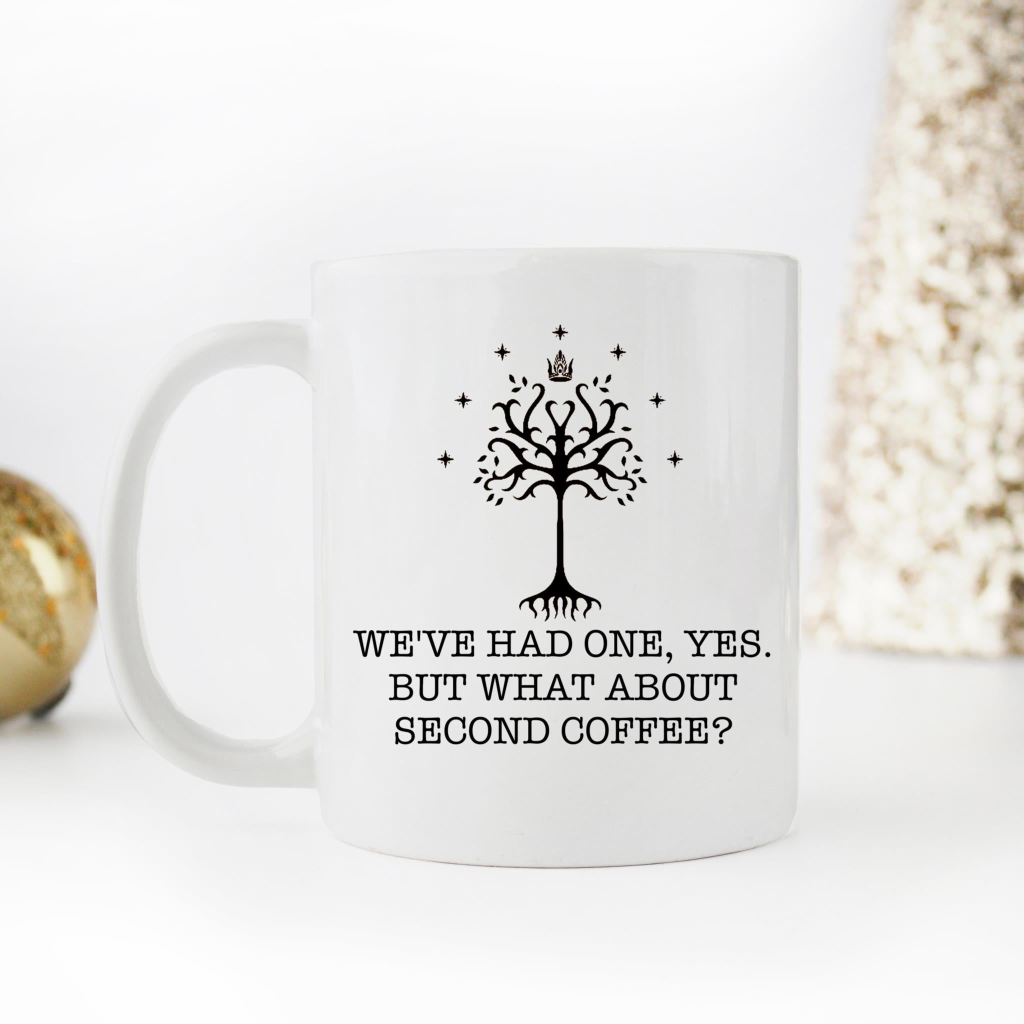 Skitongifts Coffee Mug Funny Ceramic Novelty We've Had One, Yes. What About Second Coffee fu4tgDb
