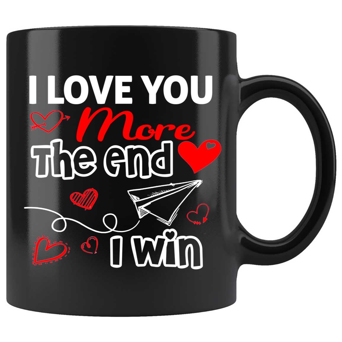 Skitongifts Coffee Mug Funny Ceramic Novelty I Love You More. The End. I Win IQnUX01