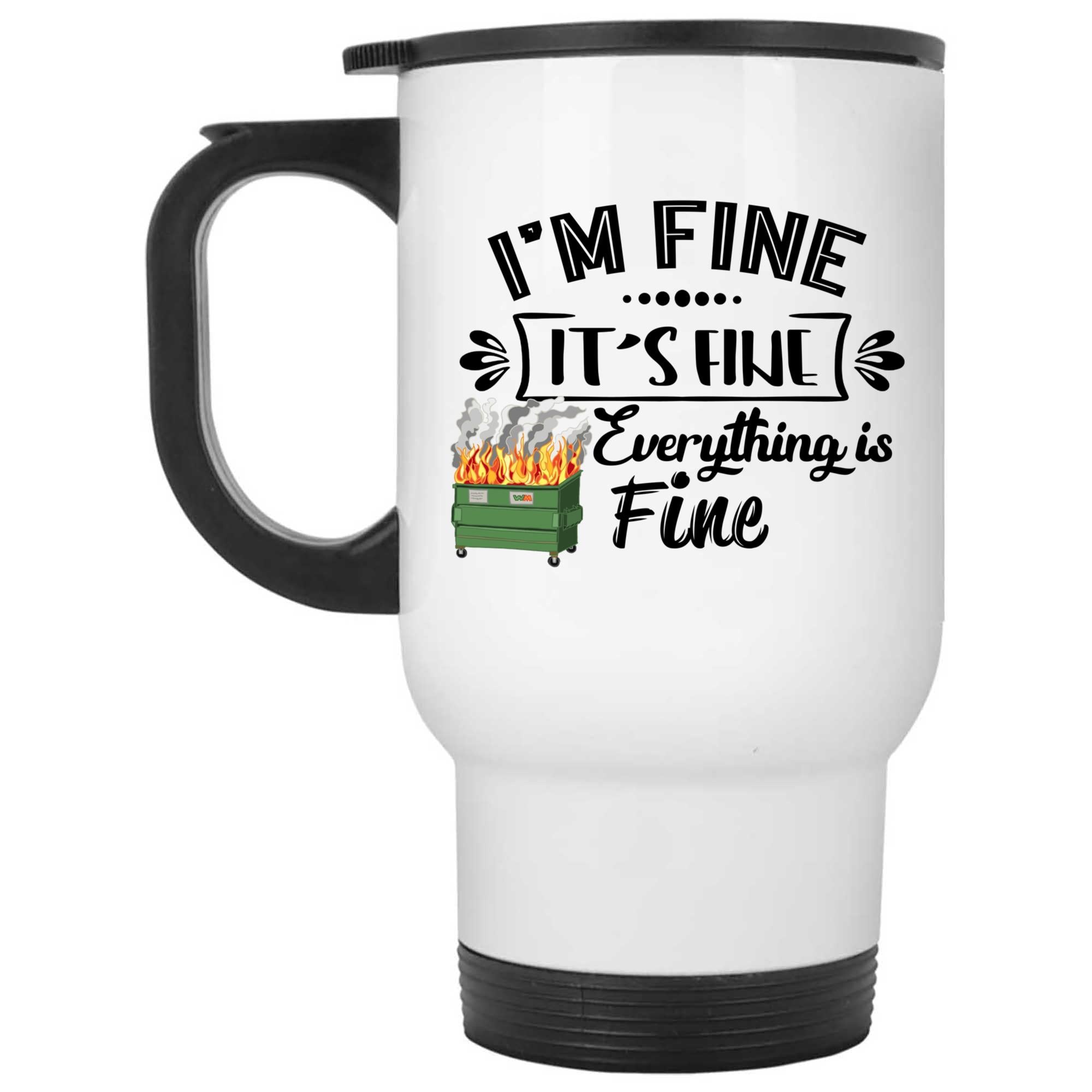 Skitongifts Coffee Mug Funny Ceramic Novelty I'm Fine, It's Fine, Everything Is Fine 4YgRZ43