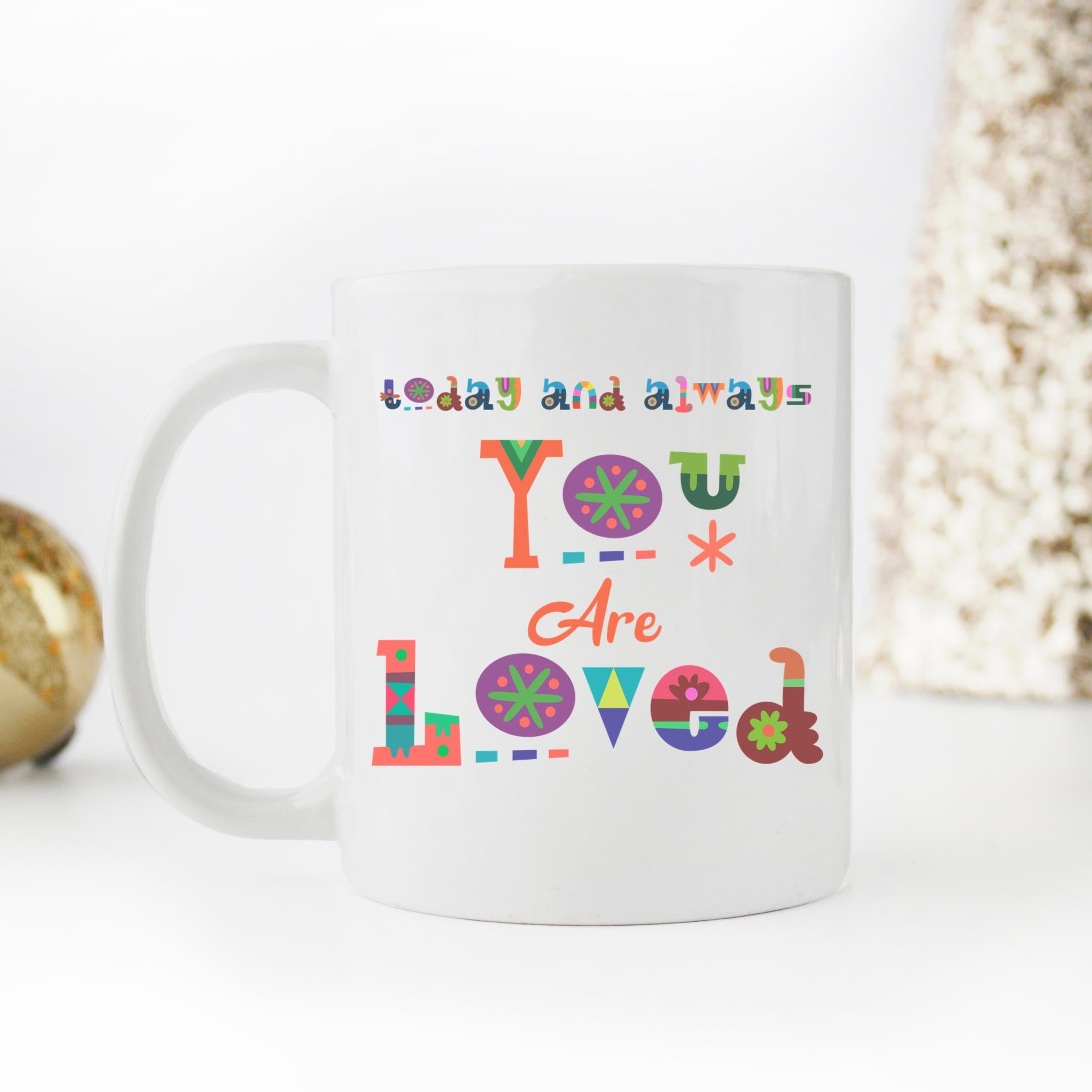 Skitongifts Coffee Mug Funny Ceramic Novelty You Are Loved 6fIoK19