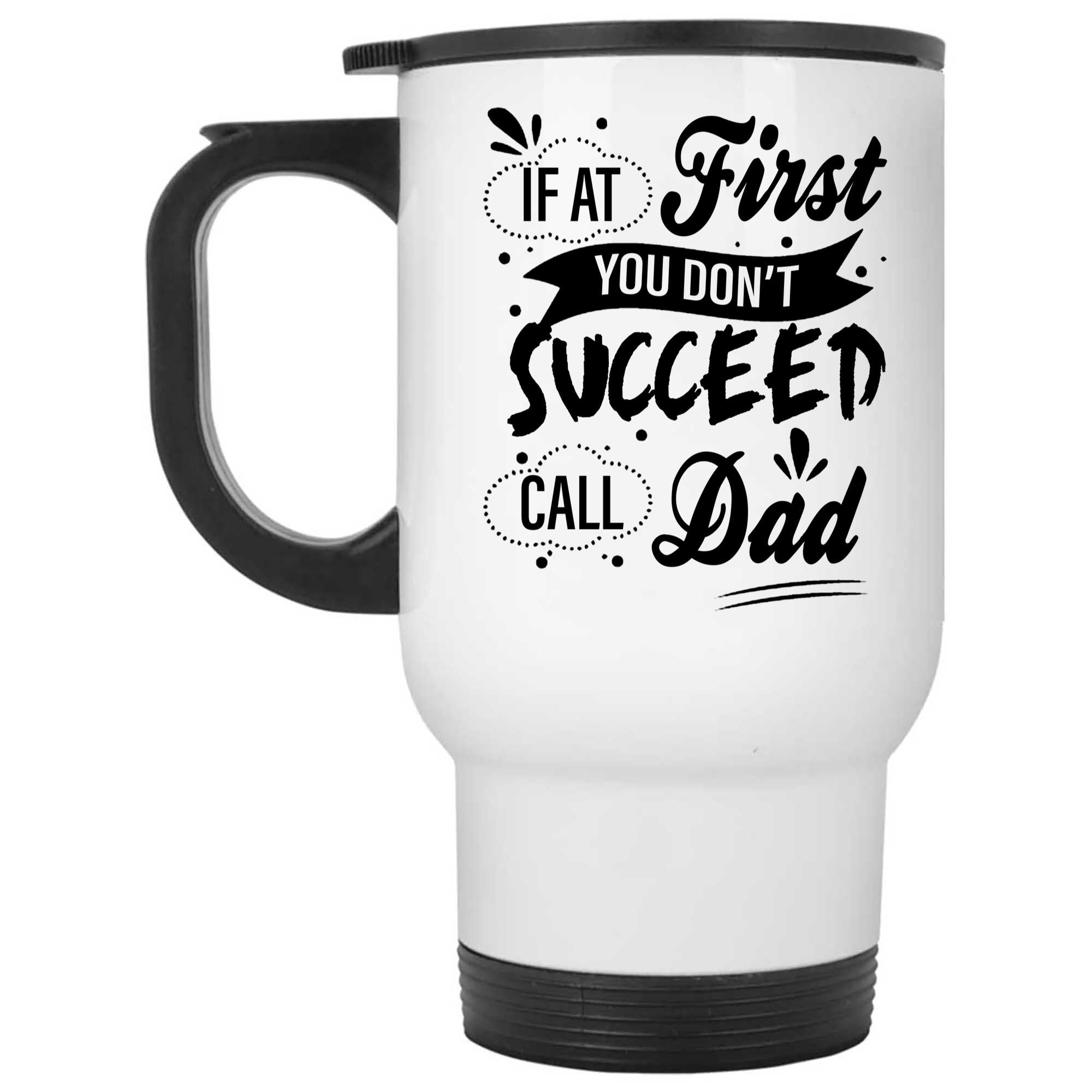 Skitongifts Coffee Mug Funny Ceramic Novelty Best If At First You Don't Succeed Call Dad, Great Gift Idea For Dad Father Husband Grandfather cSDGdYW