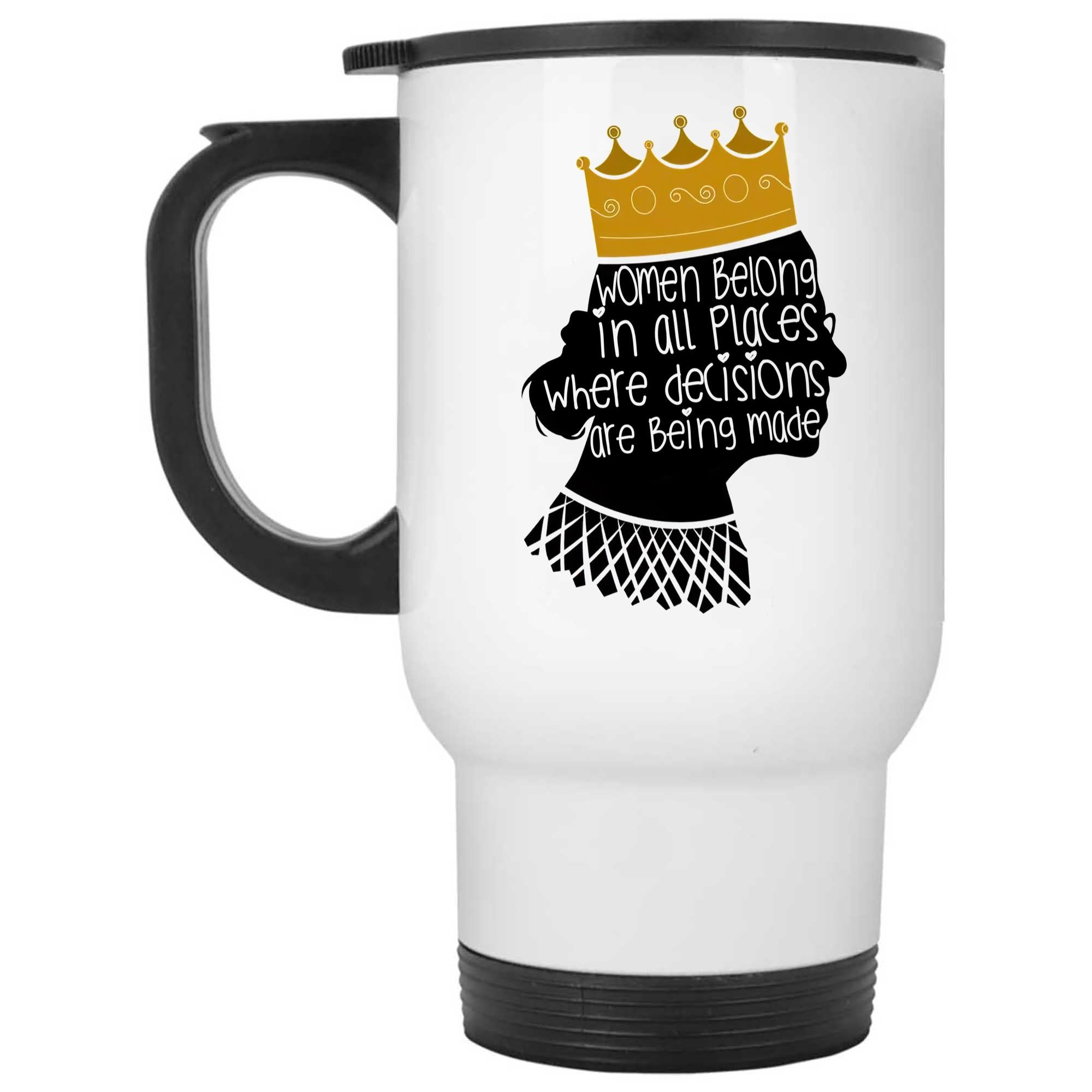 Skitongifts Coffee Mug Funny Ceramic Novelty Ruth Bader Ginsburg Women Belong In All Places Where Decisions Are Being, Lawyer Gift, Rbg Law School IVusMRA