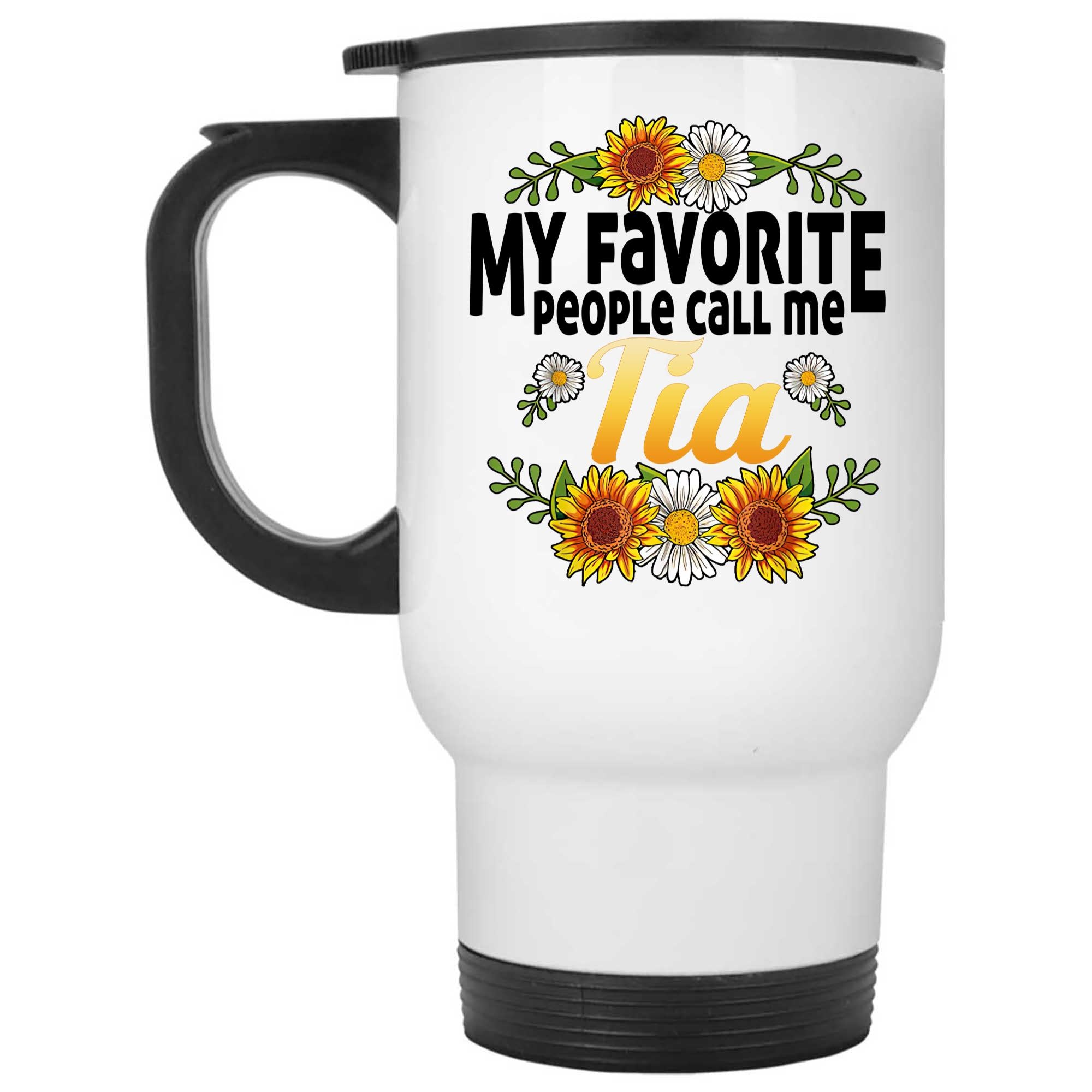 Skitongifts Coffee Mug Funny Ceramic Novelty My Favorite People Call Me Tia XNFTxC2