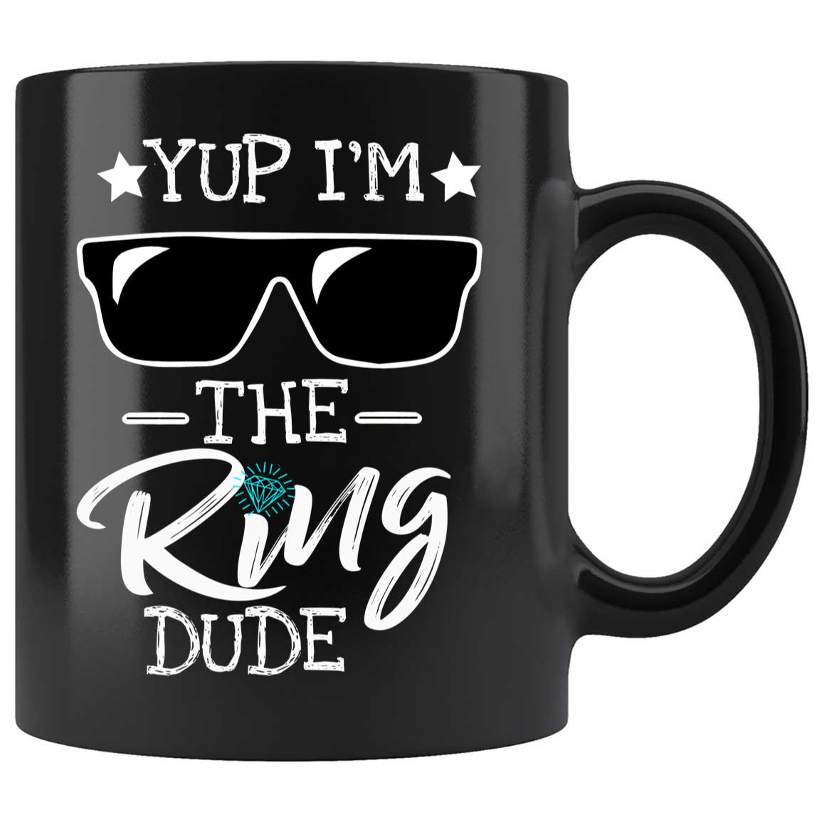 Skitongifts Coffee Mug Funny Ceramic Novelty Yup I'm The Ring Dude WYlCfub