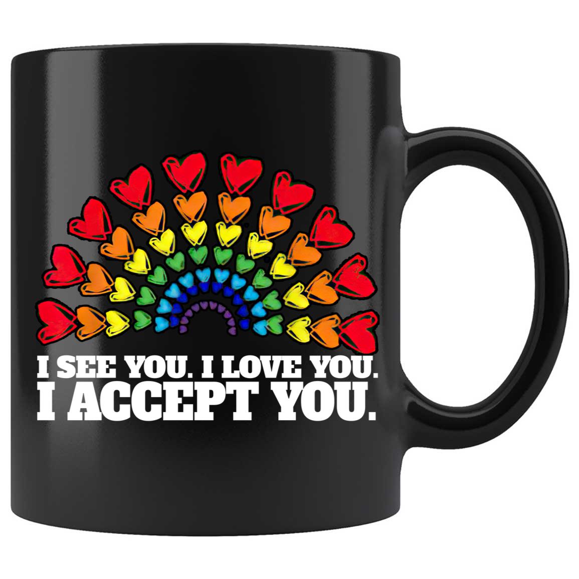 Skitongifts Coffee Mug Funny Ceramic Novelty I See You I Love You I Accept You AlwUqO8