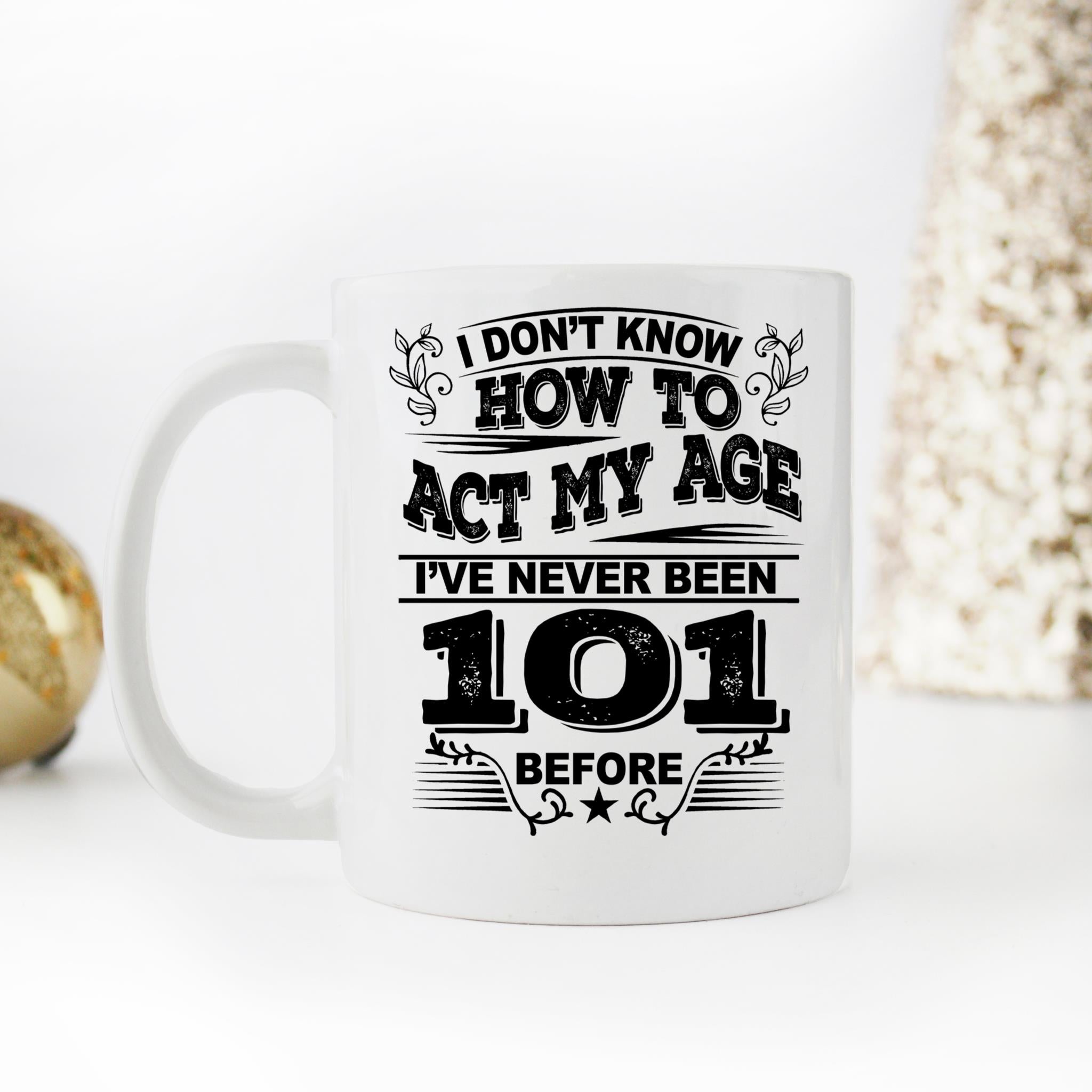 Skitongifts Coffee Mug Funny Ceramic Novelty 101 Year Old Birthday Gifts I've Never Been wbAb7Nh