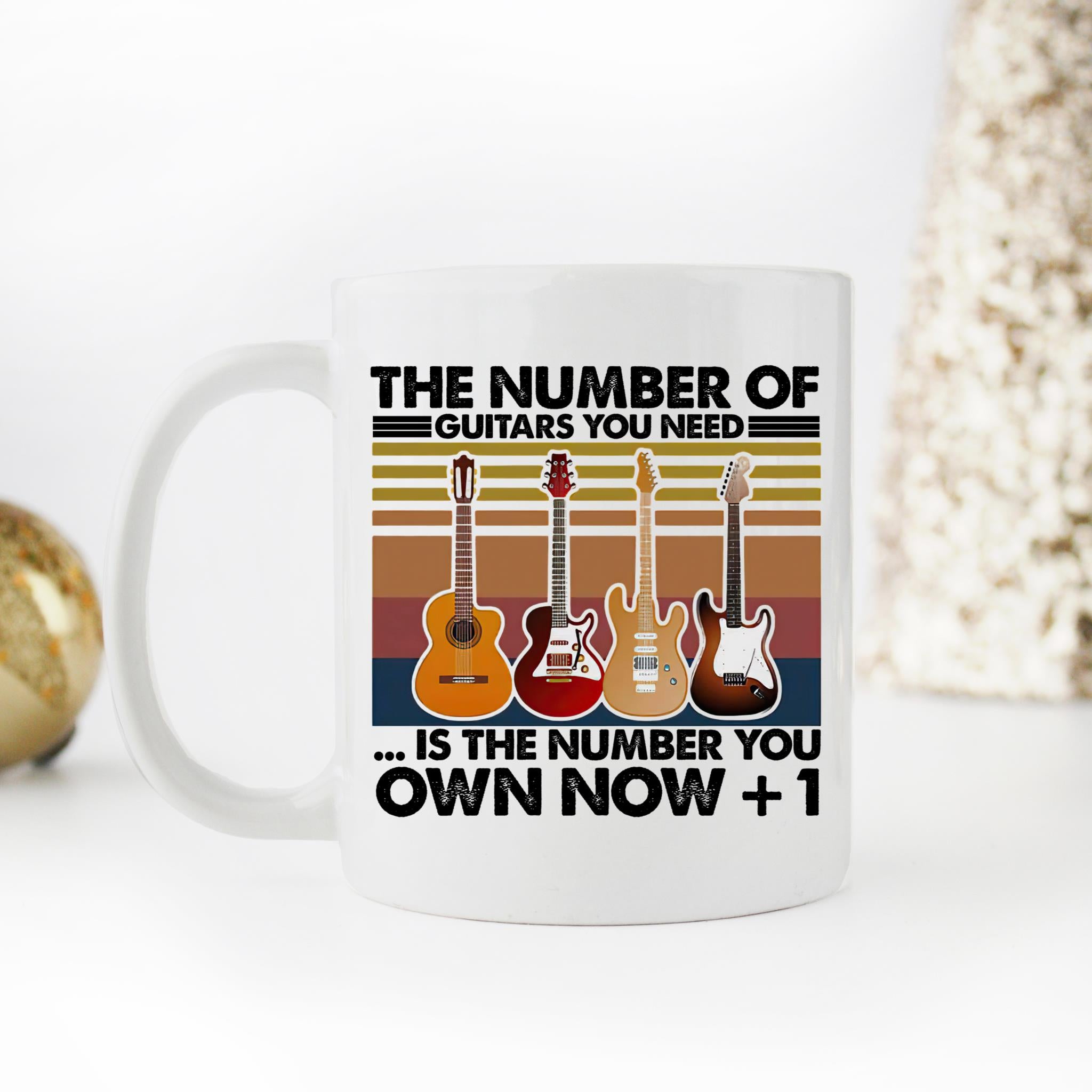 Skitongifts Coffee Mug Funny Ceramic Novelty Music Enthusiast - Inchthe Number Of Guitars You Need Is The Number You Own Now + 1 TsZIoZQ