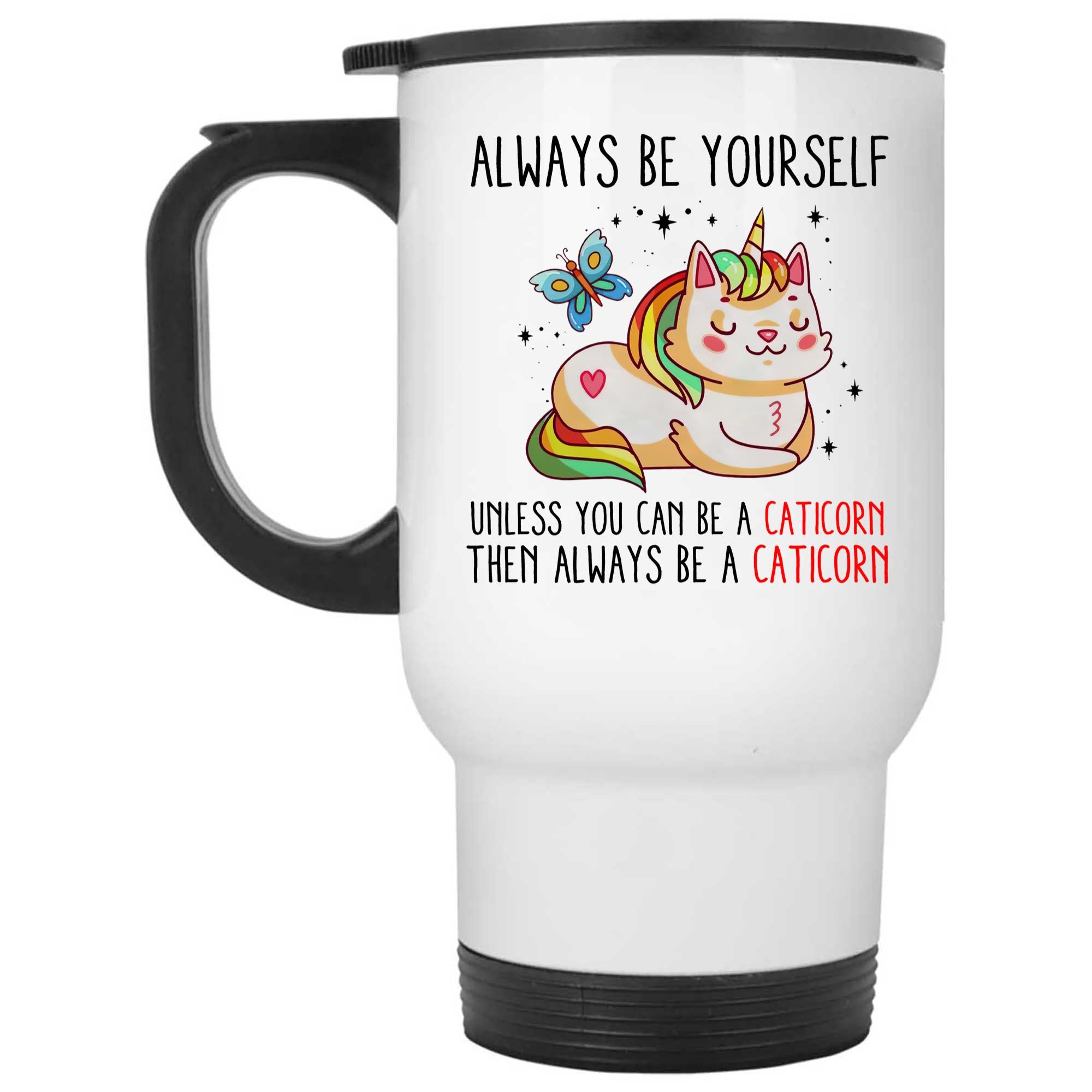 Skitongifts Coffee Mug Funny Ceramic Novelty Always Be Yourself. Unless You Can Be A Caticorn Then Always Be A Caticorn Q9ZPicG