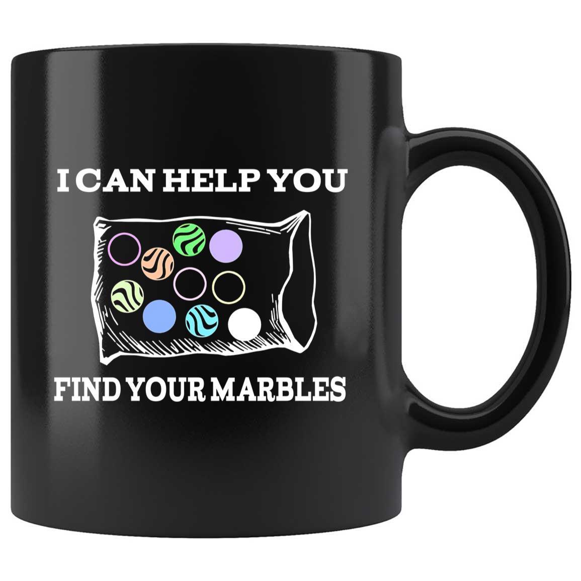 Skitongifts Coffee Mug Funny Ceramic Novelty Can Help You Find Your Marbles d3L96nG