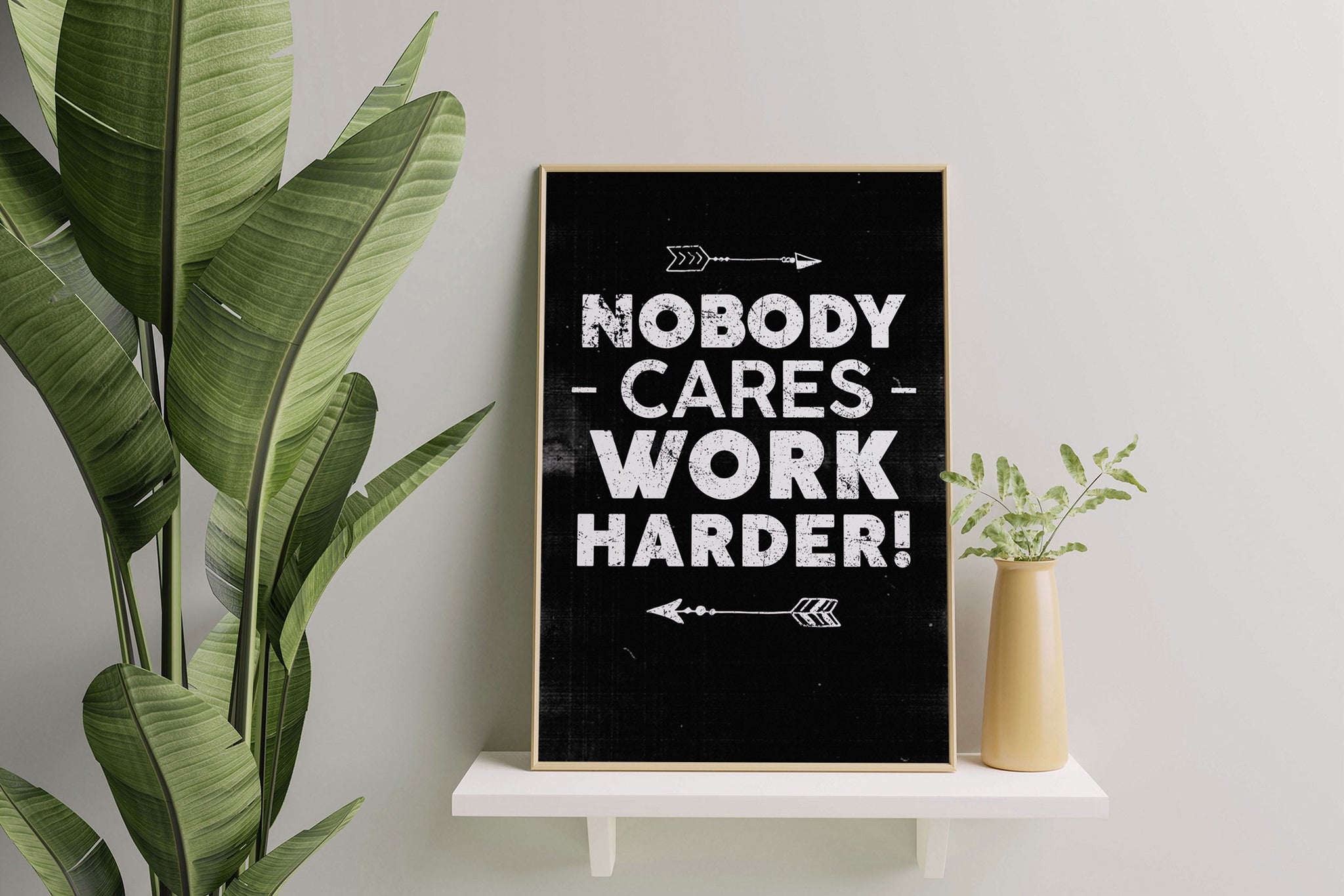 Nobody Cares Work Harder-MH1808