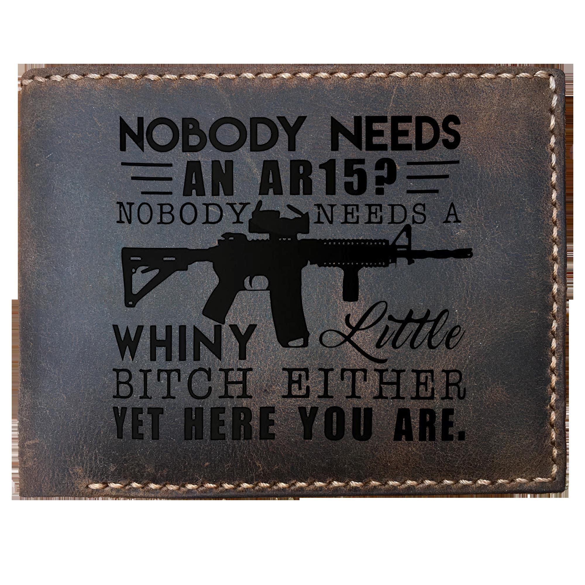 Skitongifts Funny Custom Laser Engraved Bifold Leather Wallet For Men, Nobody Needs An Ar-15 Funny Conservative Republican 2nd Amendment
