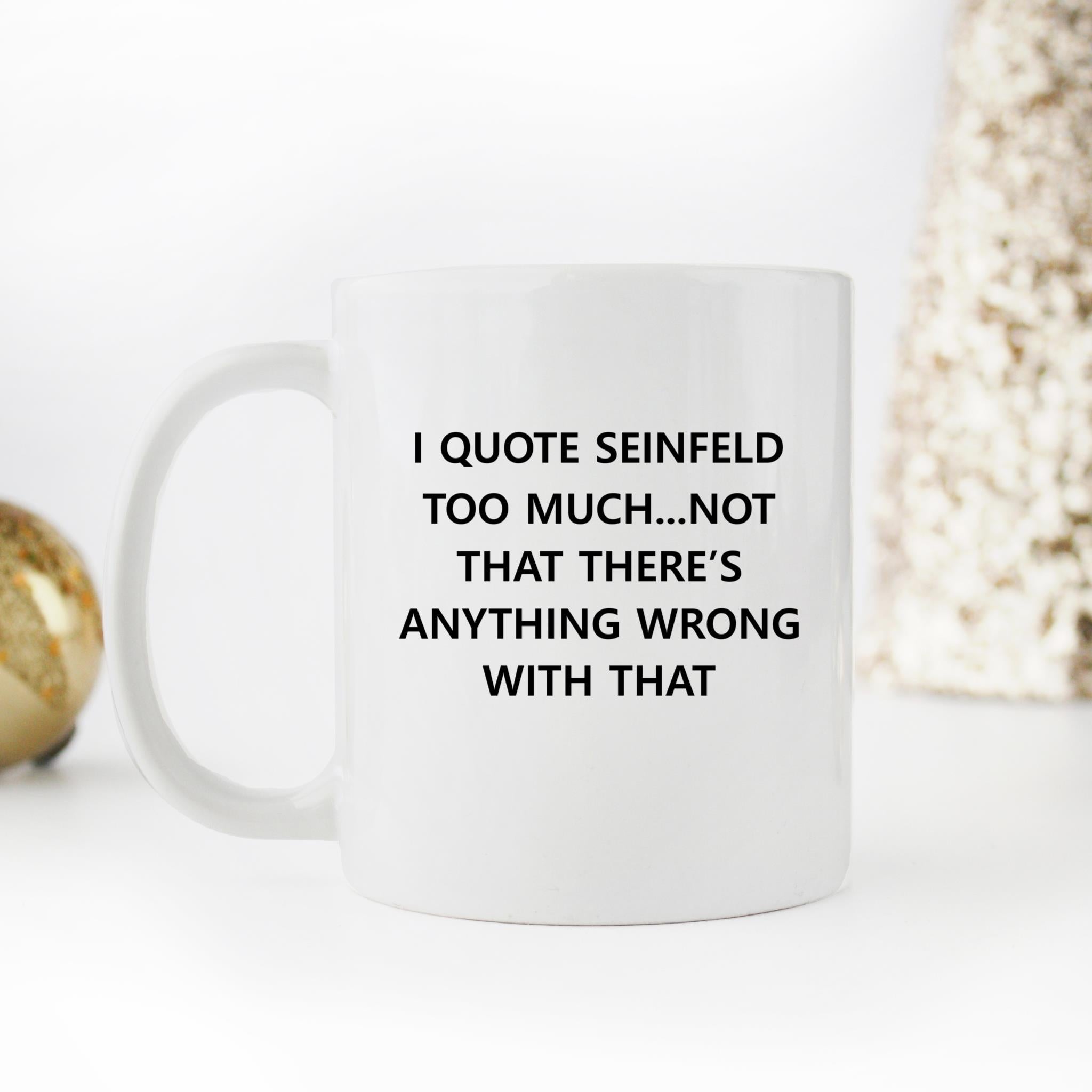 Skitongifts Funny Ceramic Novelty Coffee Mug Not That There's Anything Wrong With That Funny 1uZO9QX