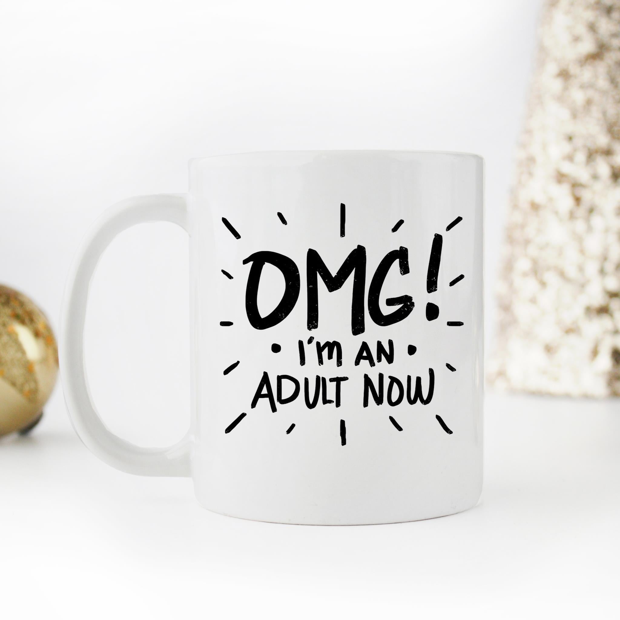 Skitongifts Funny Ceramic Novelty Coffee Mug Omg! Im An Adult Now, 18th Birthday vZRRDMV