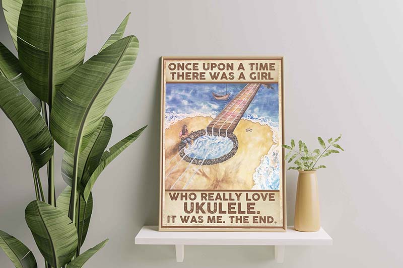 Once Upon A Time There Was A Girl Who Really Loved Ukulele It Was Me The End-TT0801