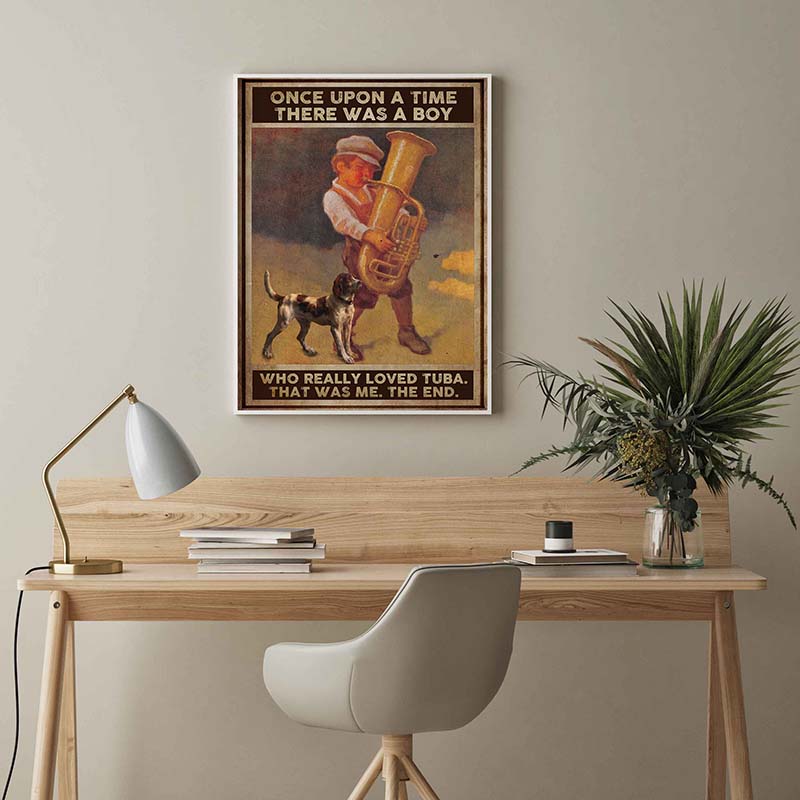 Skitongifts Wall Decoration, Home Decor, Decoration Room Once Upon A Time There Was A Boy Who Really Loved Tuba TT1702