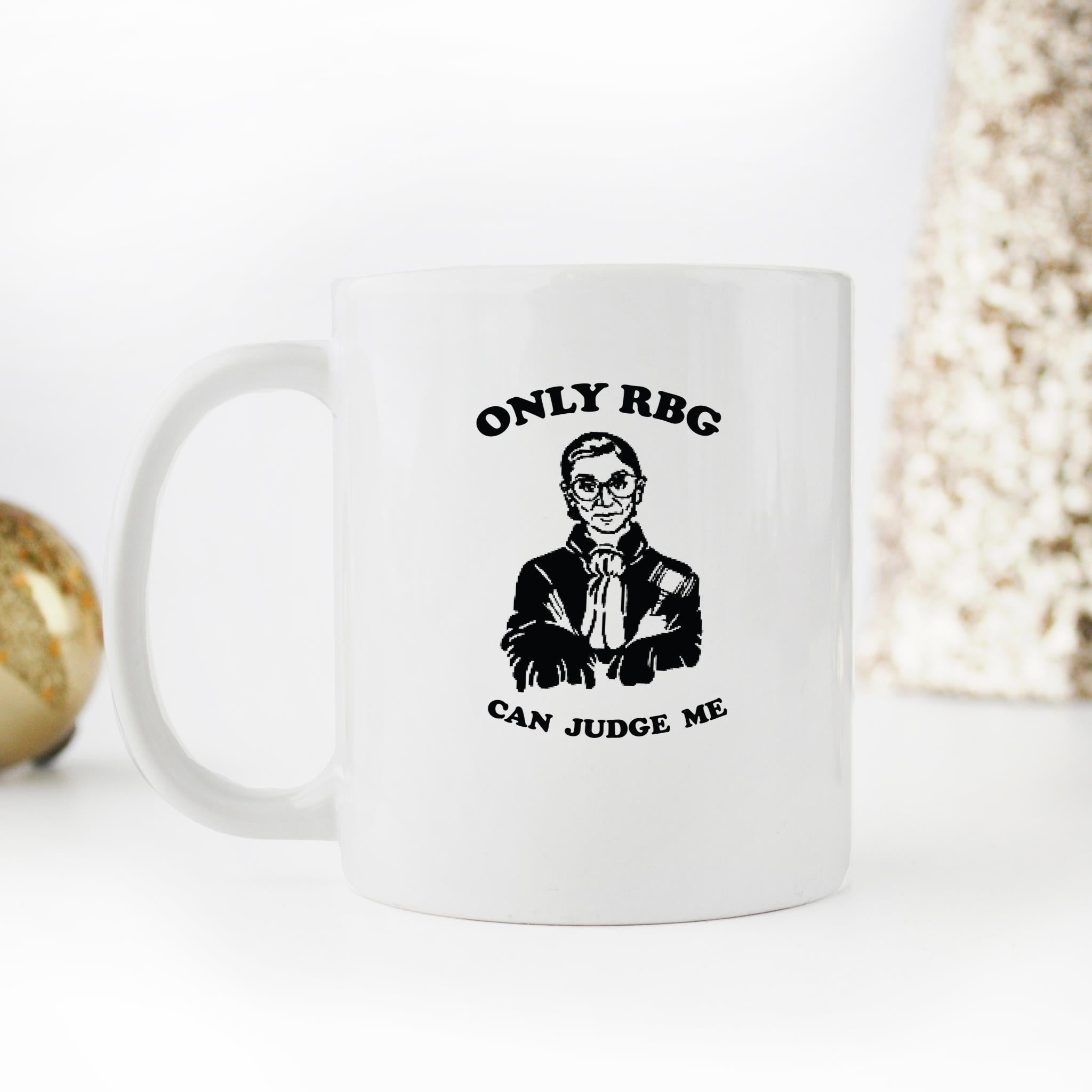 Skitongifts Funny Ceramic Novelty Coffee Mug Only Rbg Can Judge Me TYfwP7g