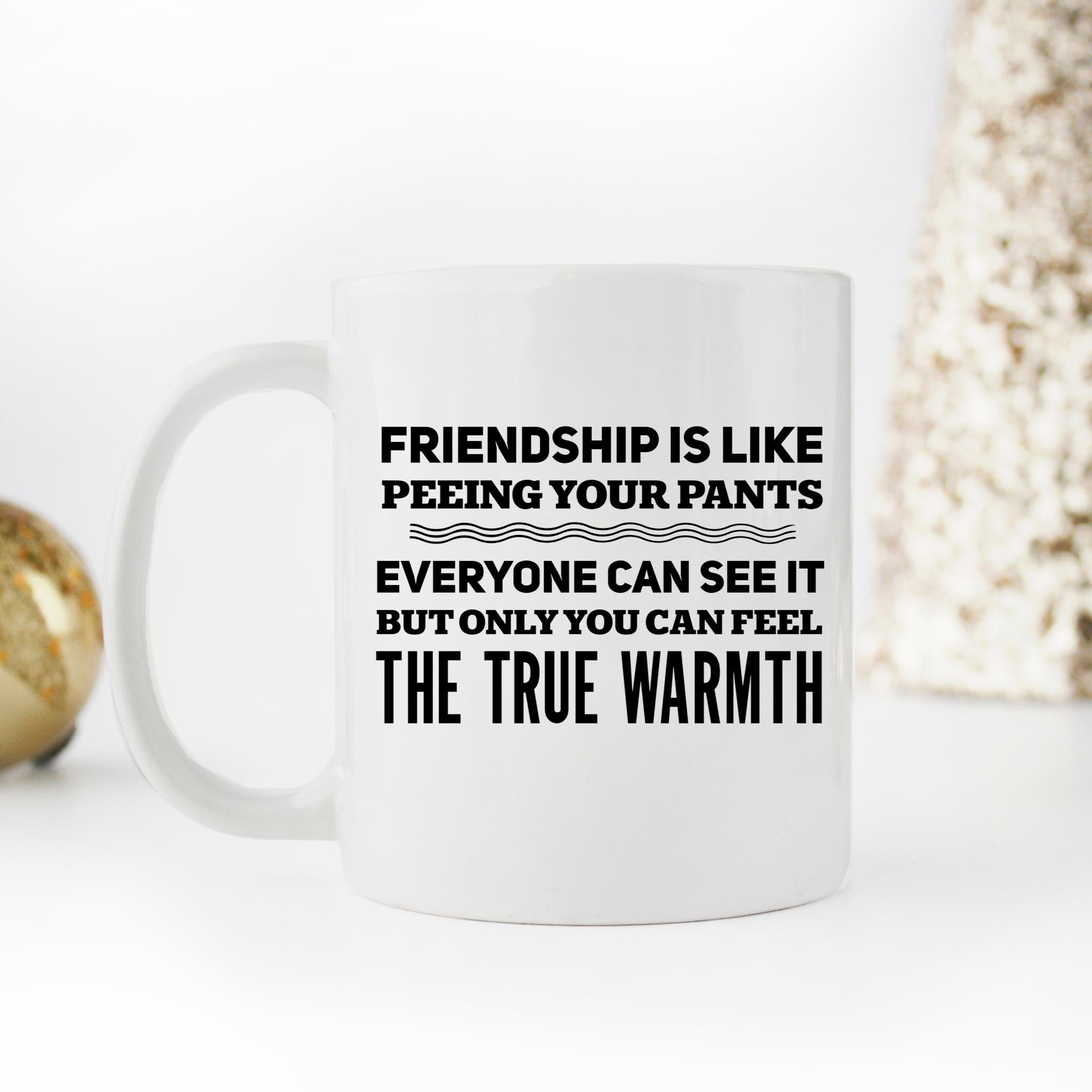 Skitongifts Funny Ceramic Novelty Coffee Mug Our Friendship Is Like Peeing Your Pants Worlds Okayest Novelty Idea For Best Friends npwnsng