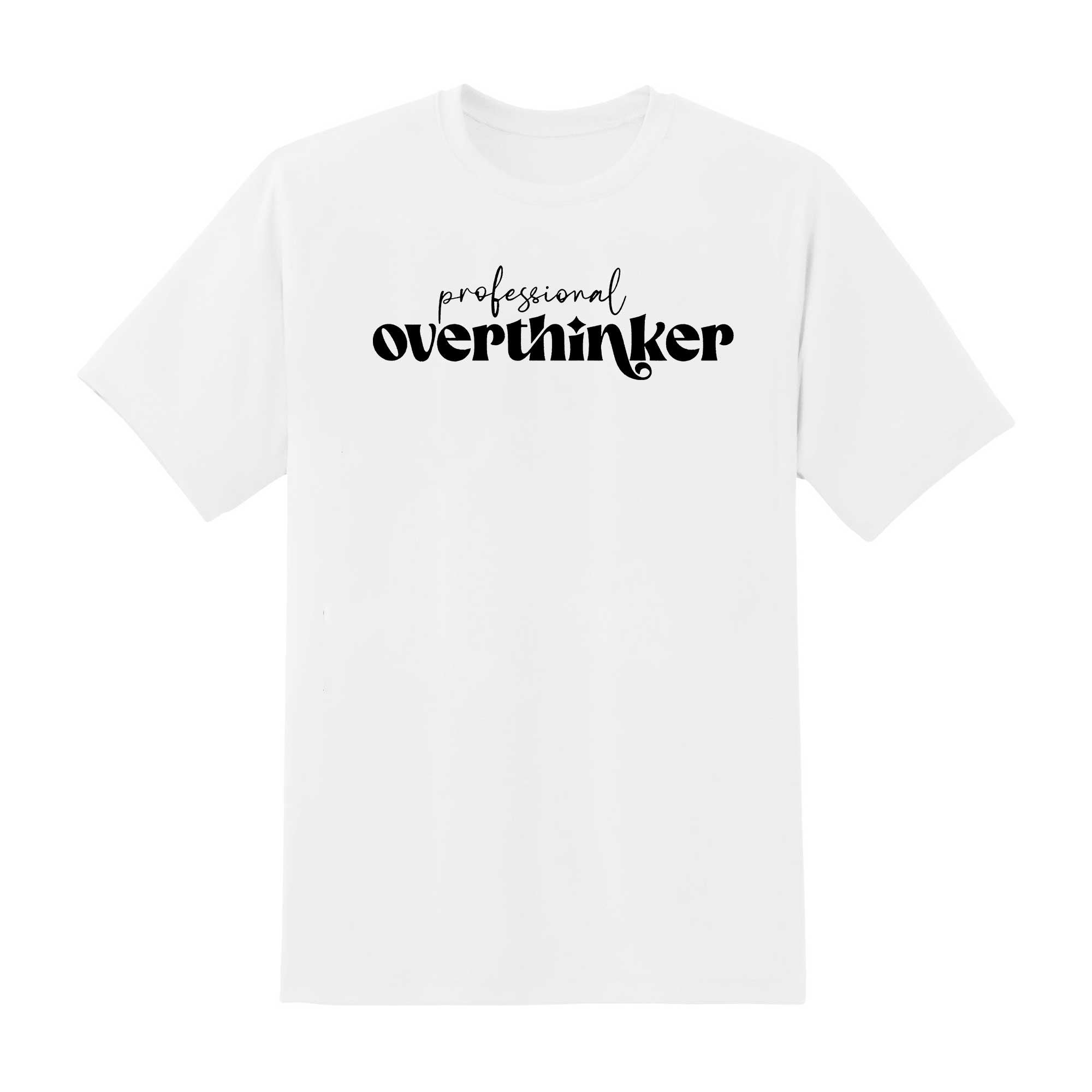 Skitongift Overthinker Shirt Funny Overthinking T Shirt Thinking A Lot Tee Suffering From Adhd Shirt Funny Shirts