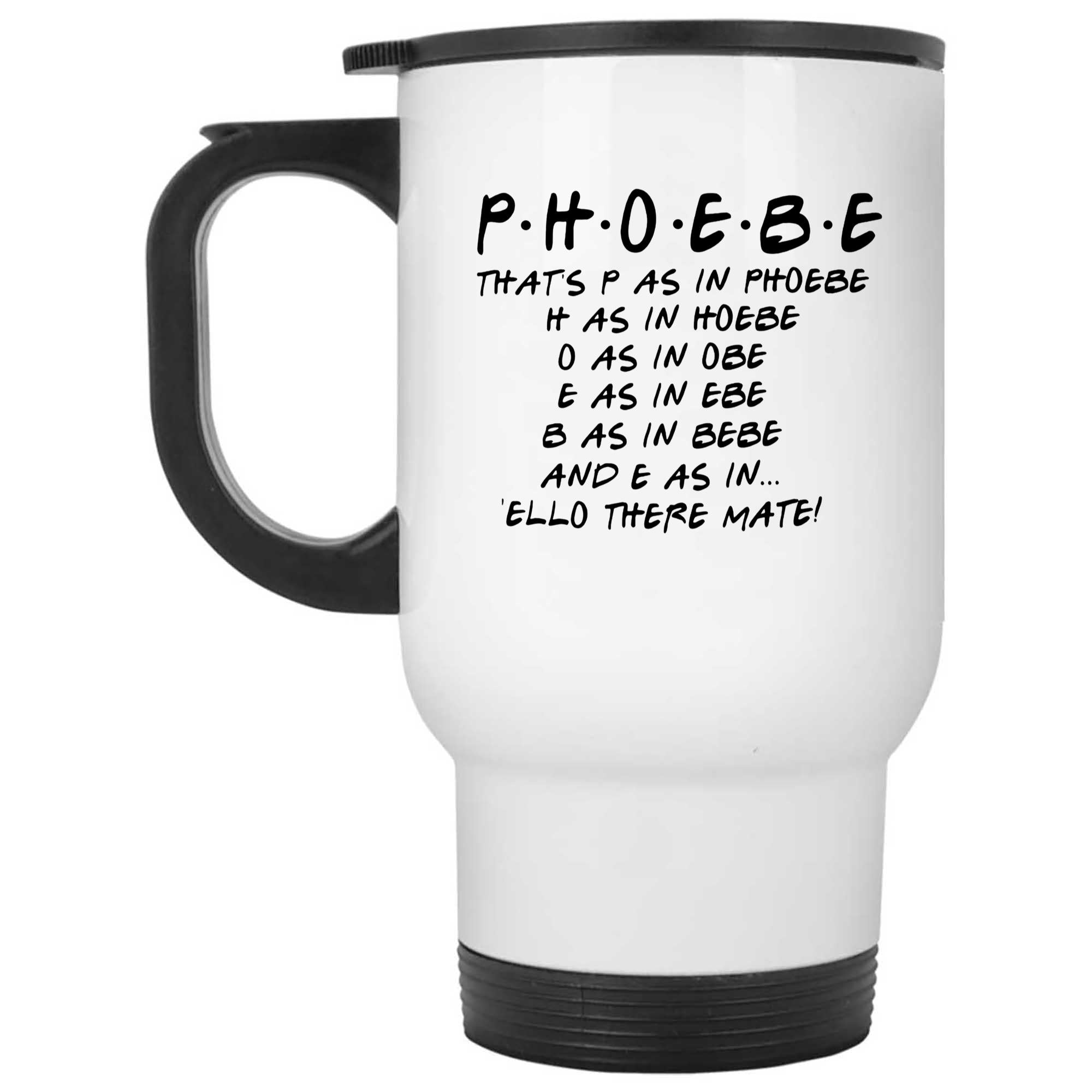 Skitongifts Funny Ceramic Novelty Coffee Mug P.H.O.E.B.E, For Fan kIF5IO2