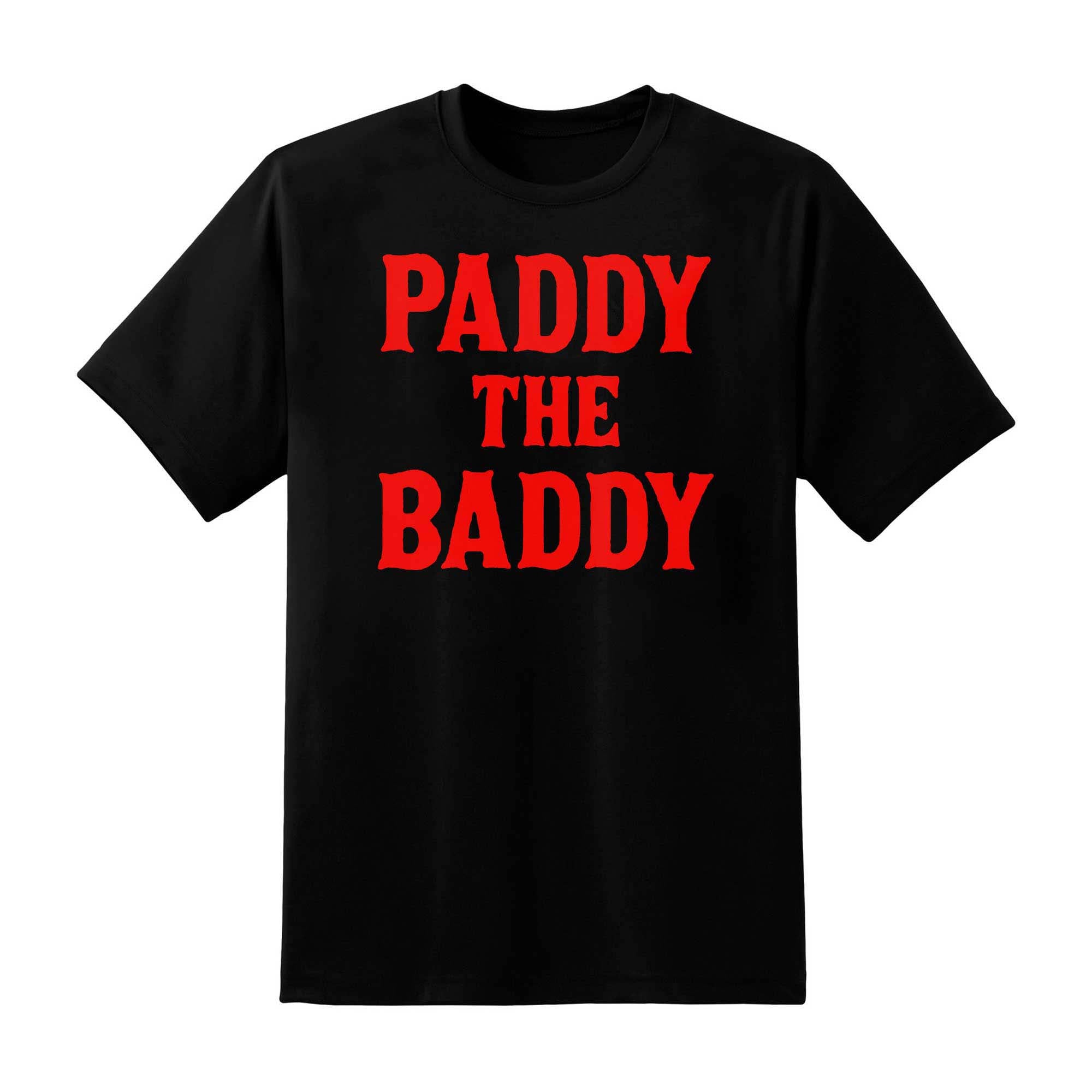 Skitongift Paddy The Baddy Essential T Shirt Funny Shirts Hoodie Long Short Sleeve Casual Shirt