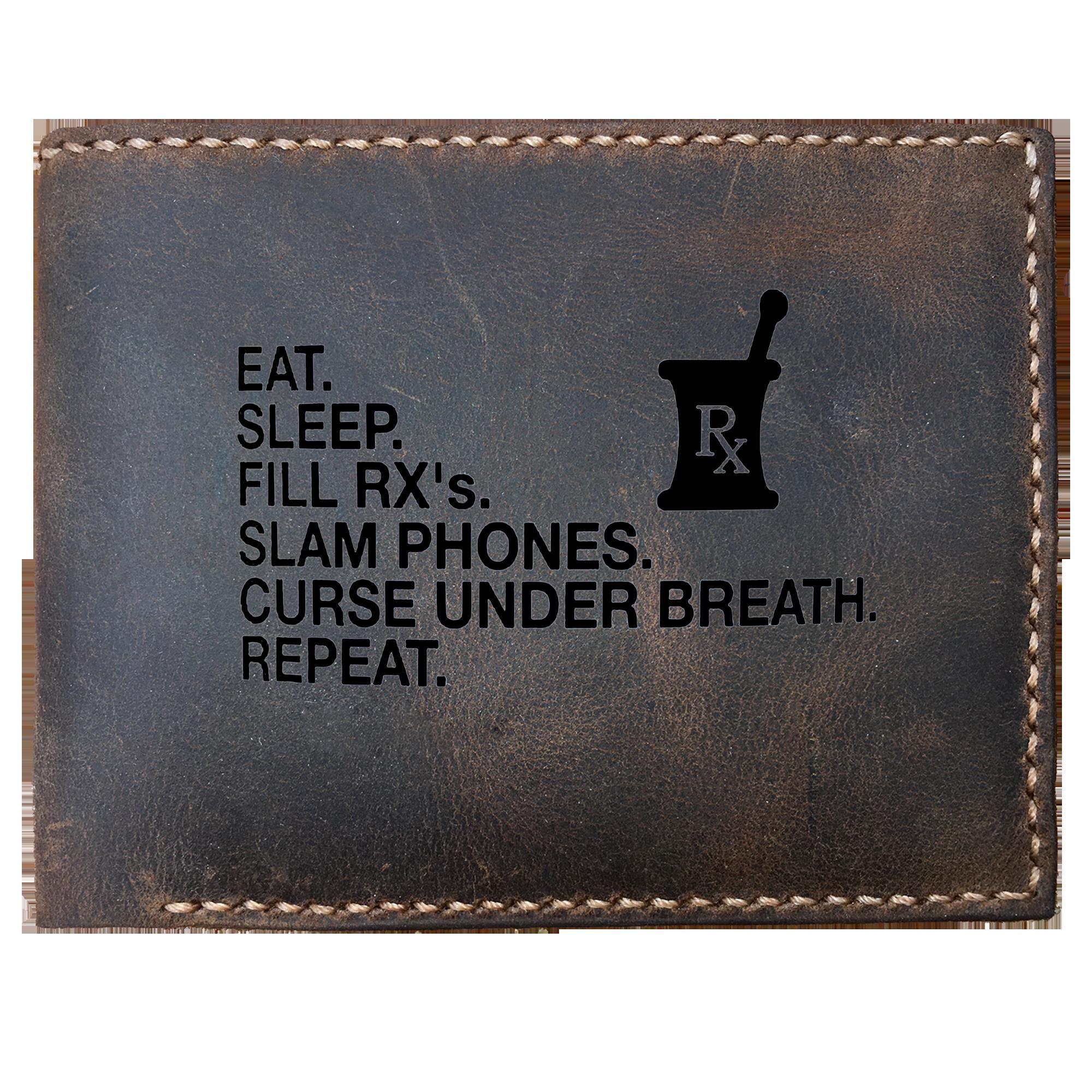 Skitongifts Funny Custom Engraved Bifold Leather Wallet, Pharmacy Technician Funny Eat. Sleep. Fill Rx's. Slam Phones. Curse Under Breath. Repeat