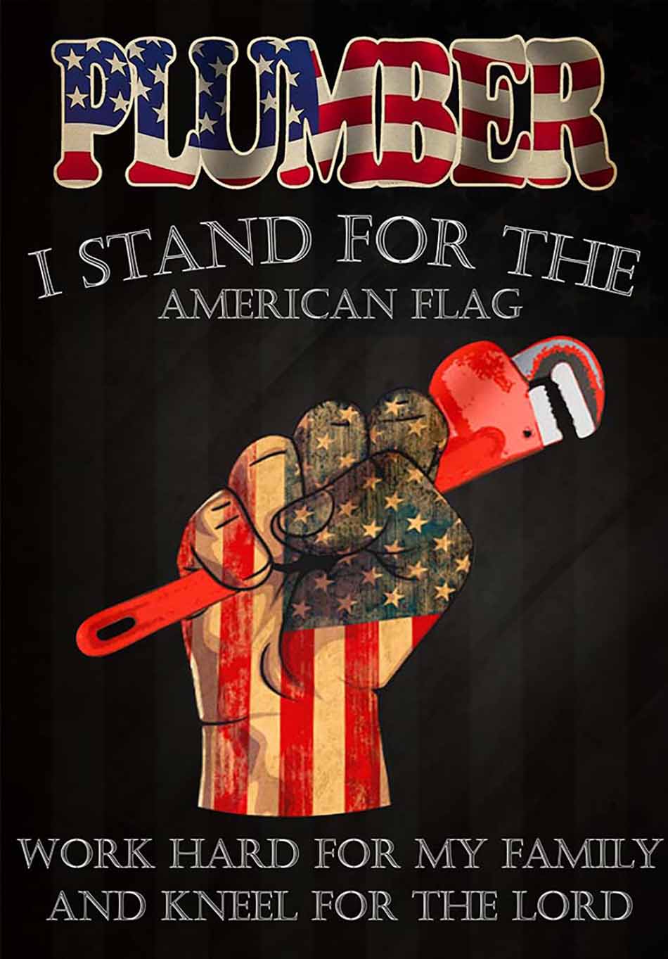 Plumber Stand For The American Flag-TT2008