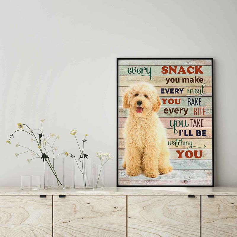 Poodle Dog Every Snack You Make Every Meal You Bake Every Bite You Take-TT2103