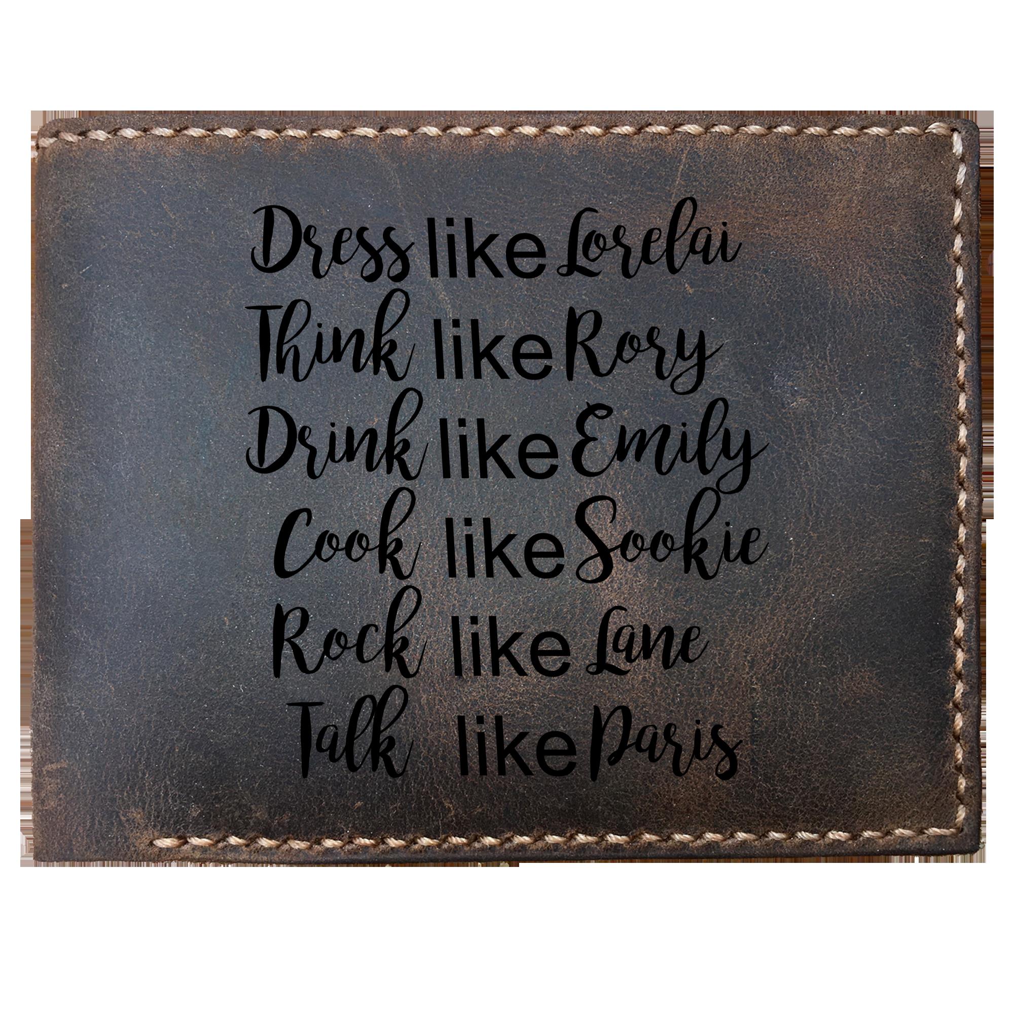 Skitongifts Funny Custom Engraved Bifold Leather Wallet, Pop Haste Dress Like Lorelai, Think Like Rory, Drink Like Emily, Cook Like Sookie