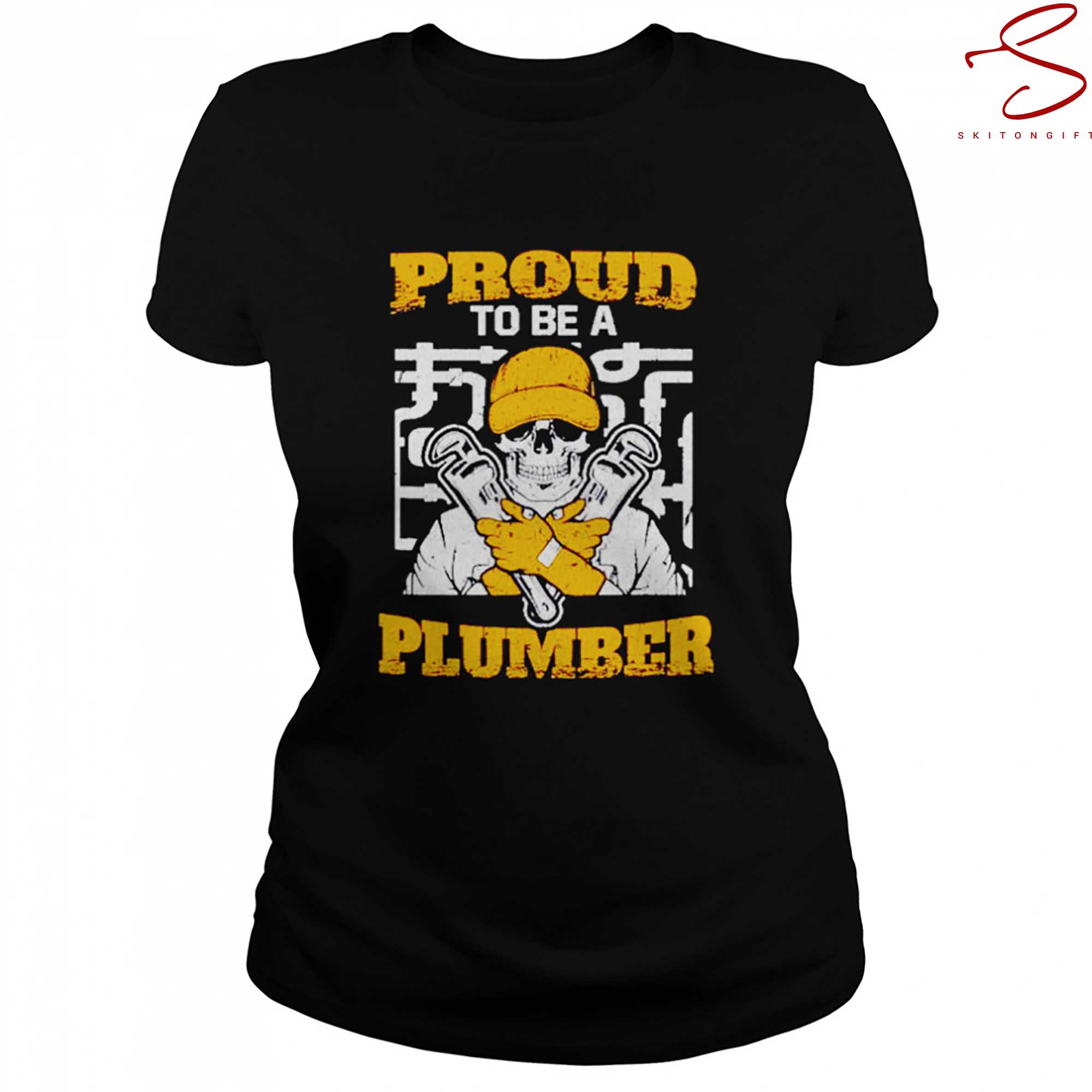 Skitongift Proud To Be A Plumber Skull Plumbing Pipe Fitter T Shirt