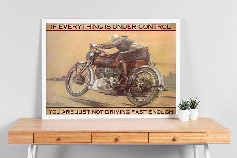 Racing If Everything is Under Control You're Just Not Driving Fast-TT0204