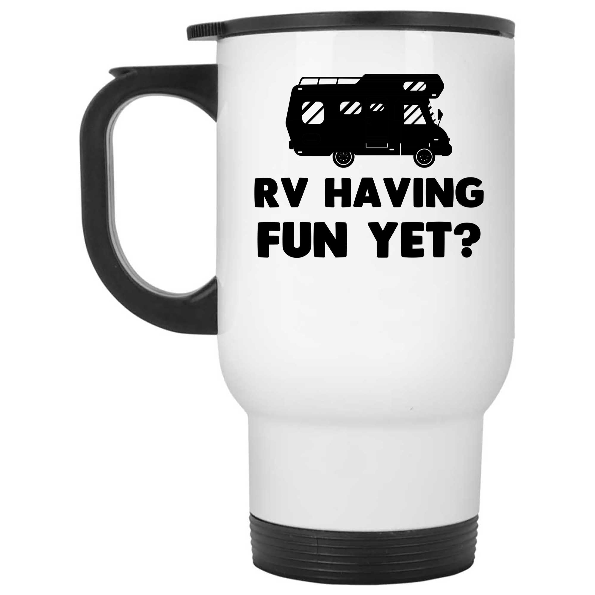 Skitongifts Funny Ceramic Novelty Coffee Mug Rv Having Fun Yet For Camping Lover pLONUyf